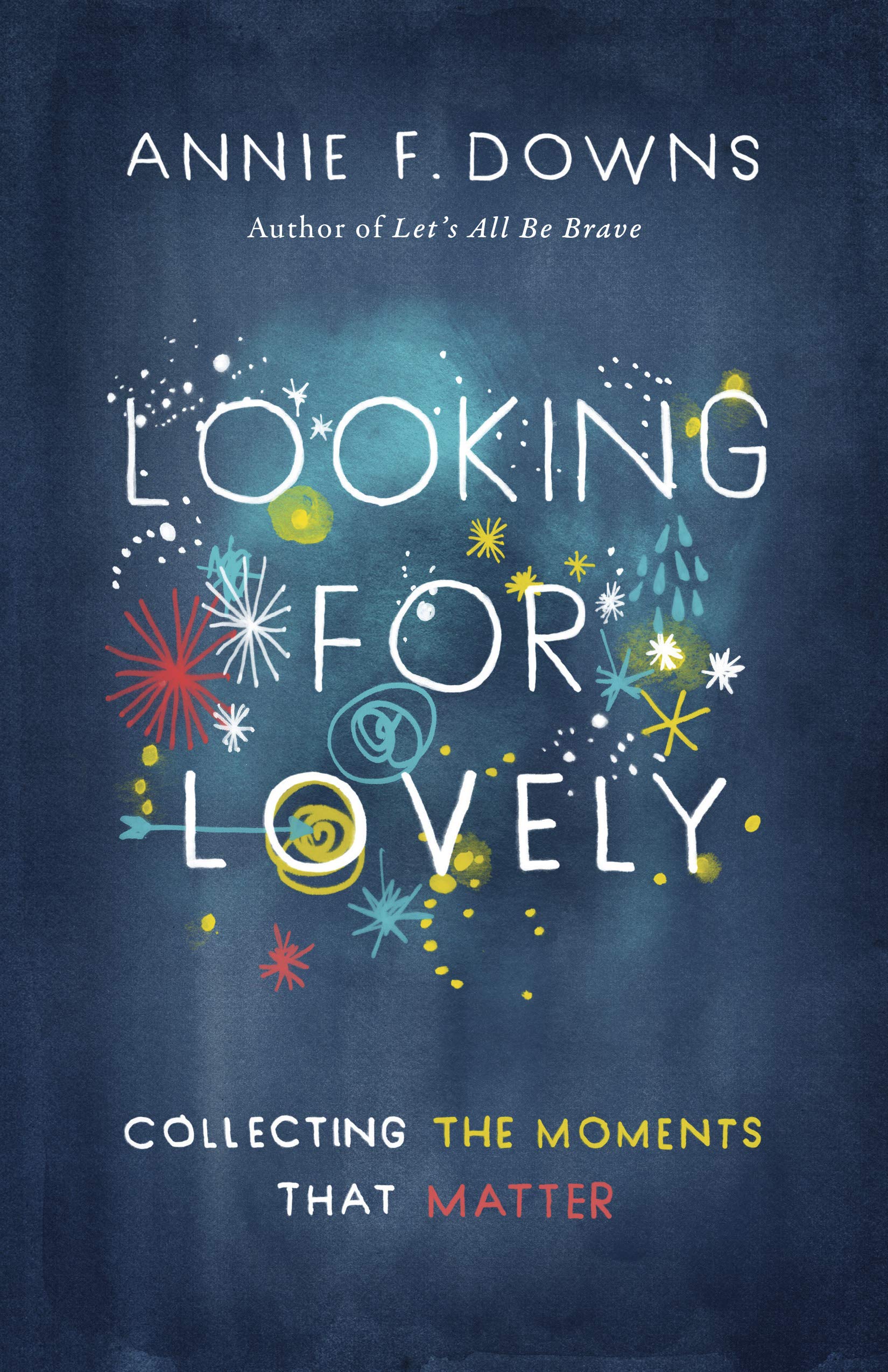 Looking for Lovely: Collecting the Moments that Matter used book depot