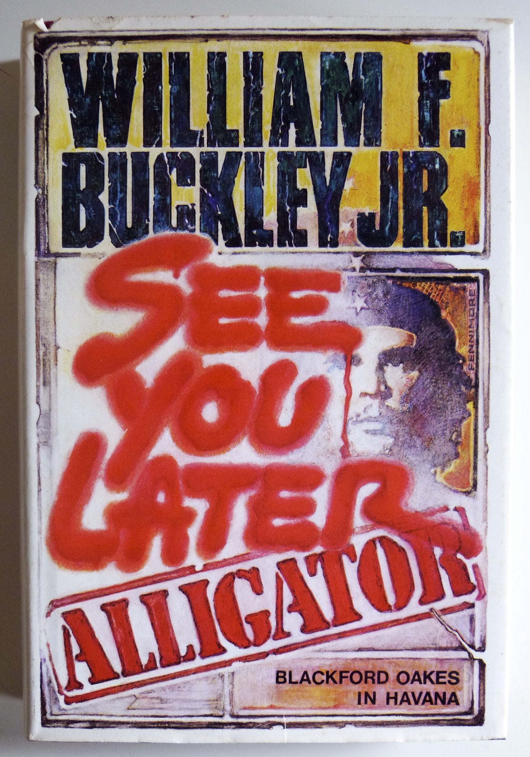 See You Later, Alligator: Blackford Oakes in Havana used book depot