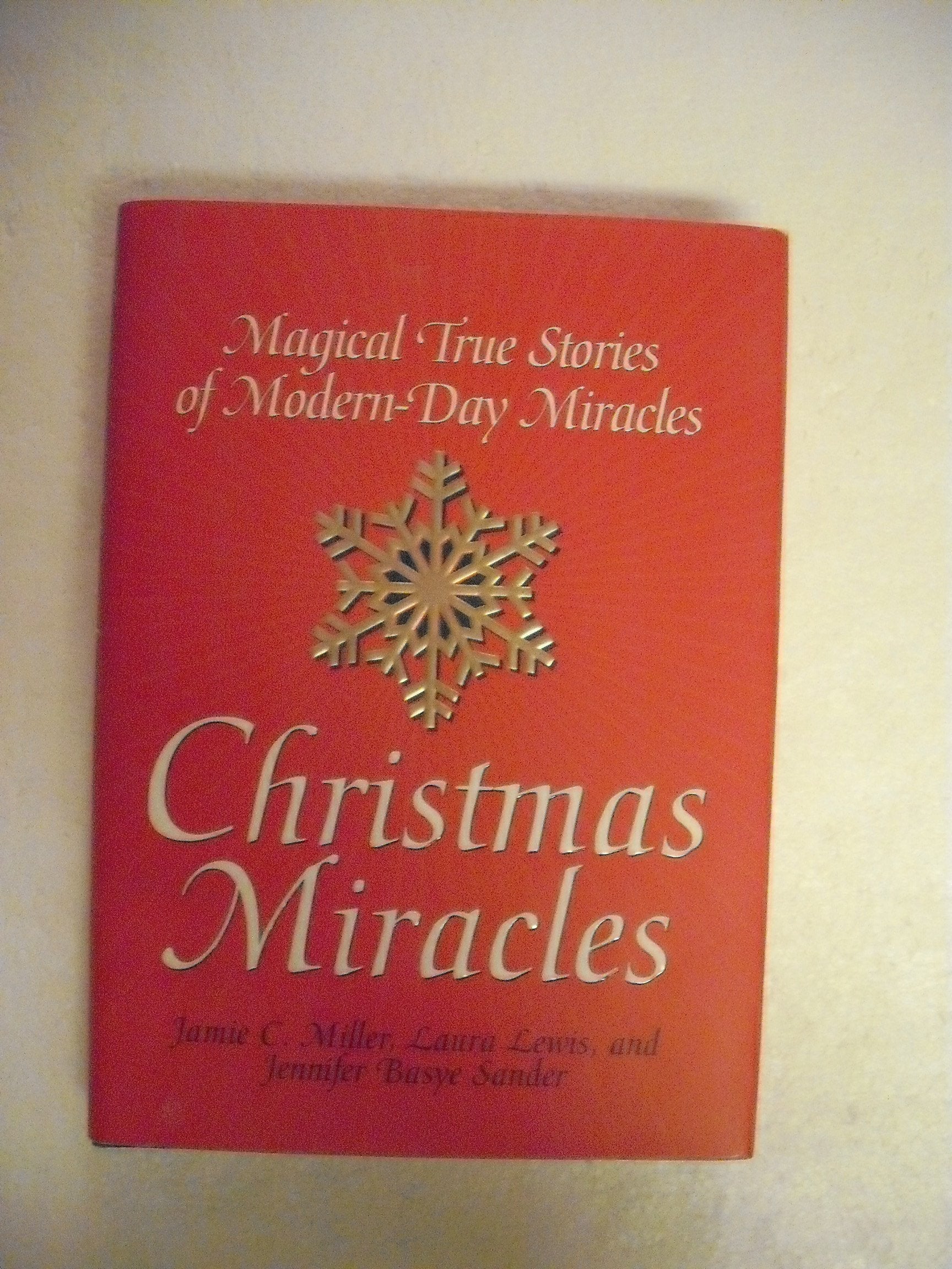 Christmas Miracles: Magical True Stories of Modern-Day Miracles used book depot