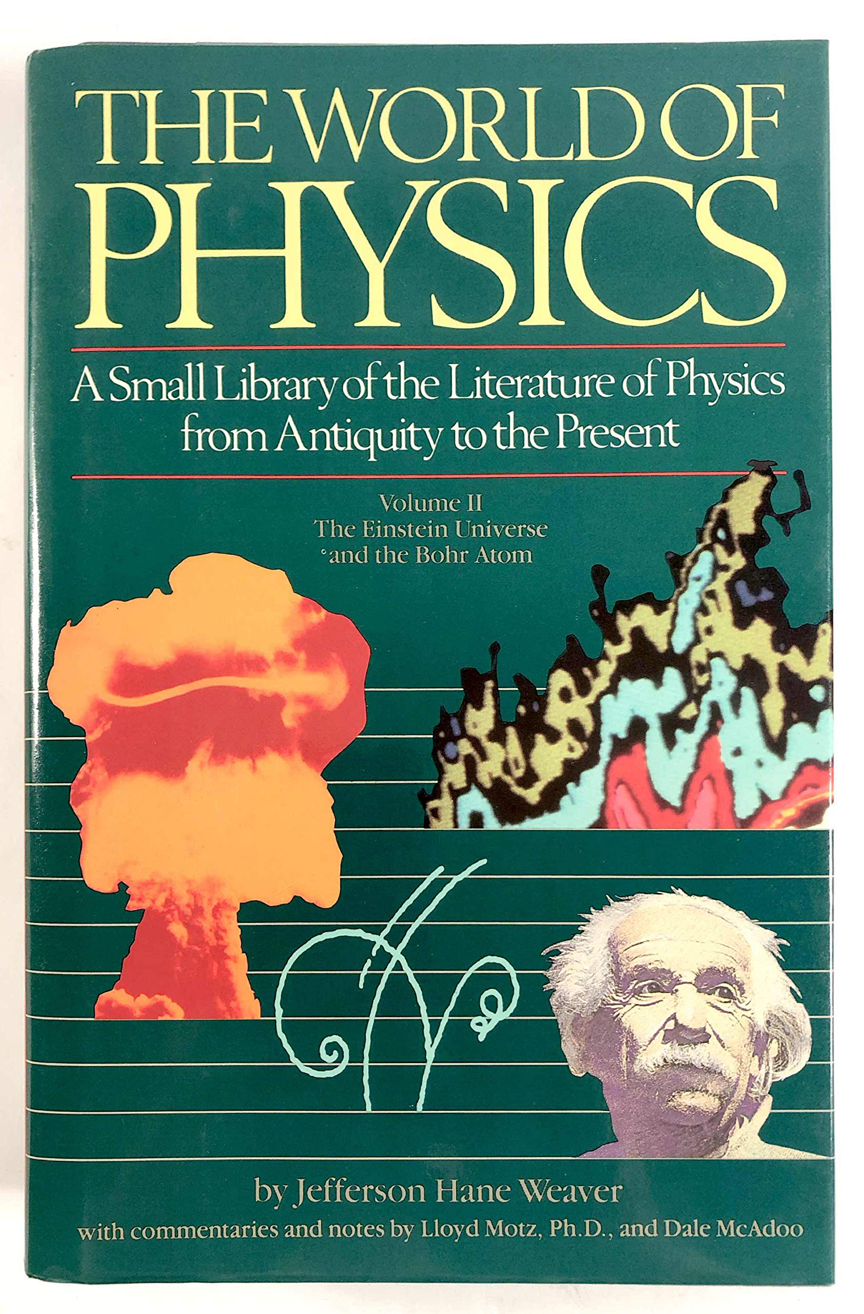 The World of Physics: A Small Library of the Literature of Physics from Antiquity to the Present (3 Volumes) used book depot