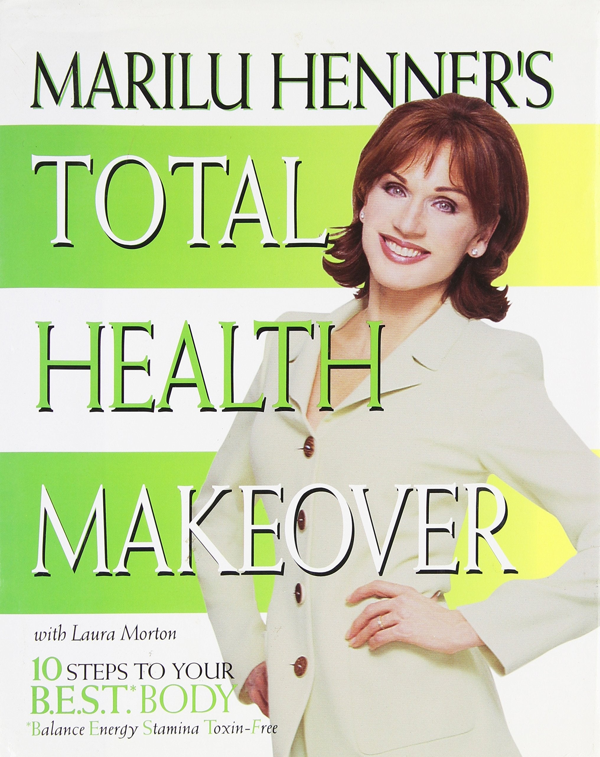 Marilu Henner's Total Health Makeover: Ten Steps to Your BEST Body used book depot