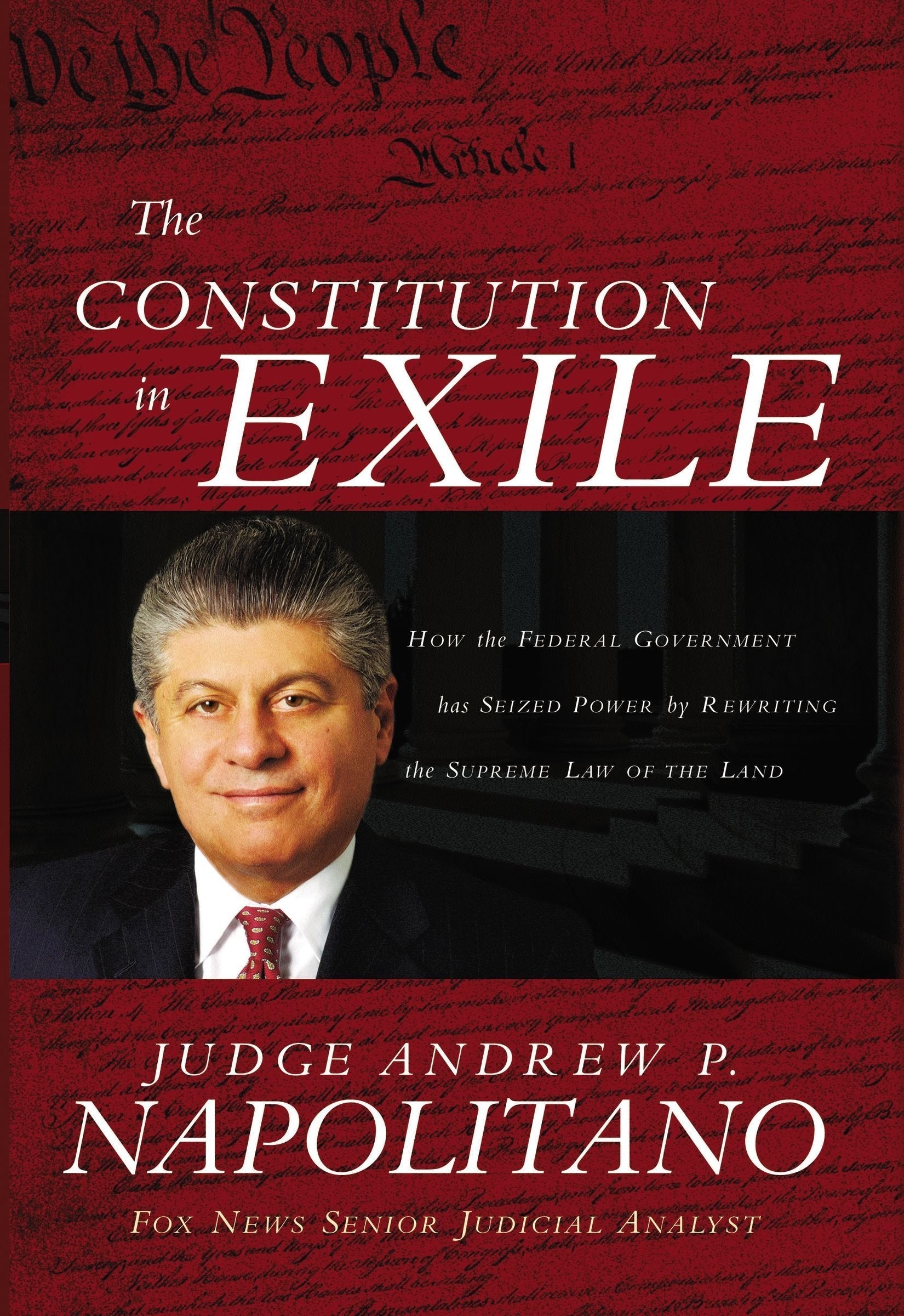 The Constitution in Exile: How The Federal Government Has Seized Power By Rewriting the Supreme Law of the Land used book depot