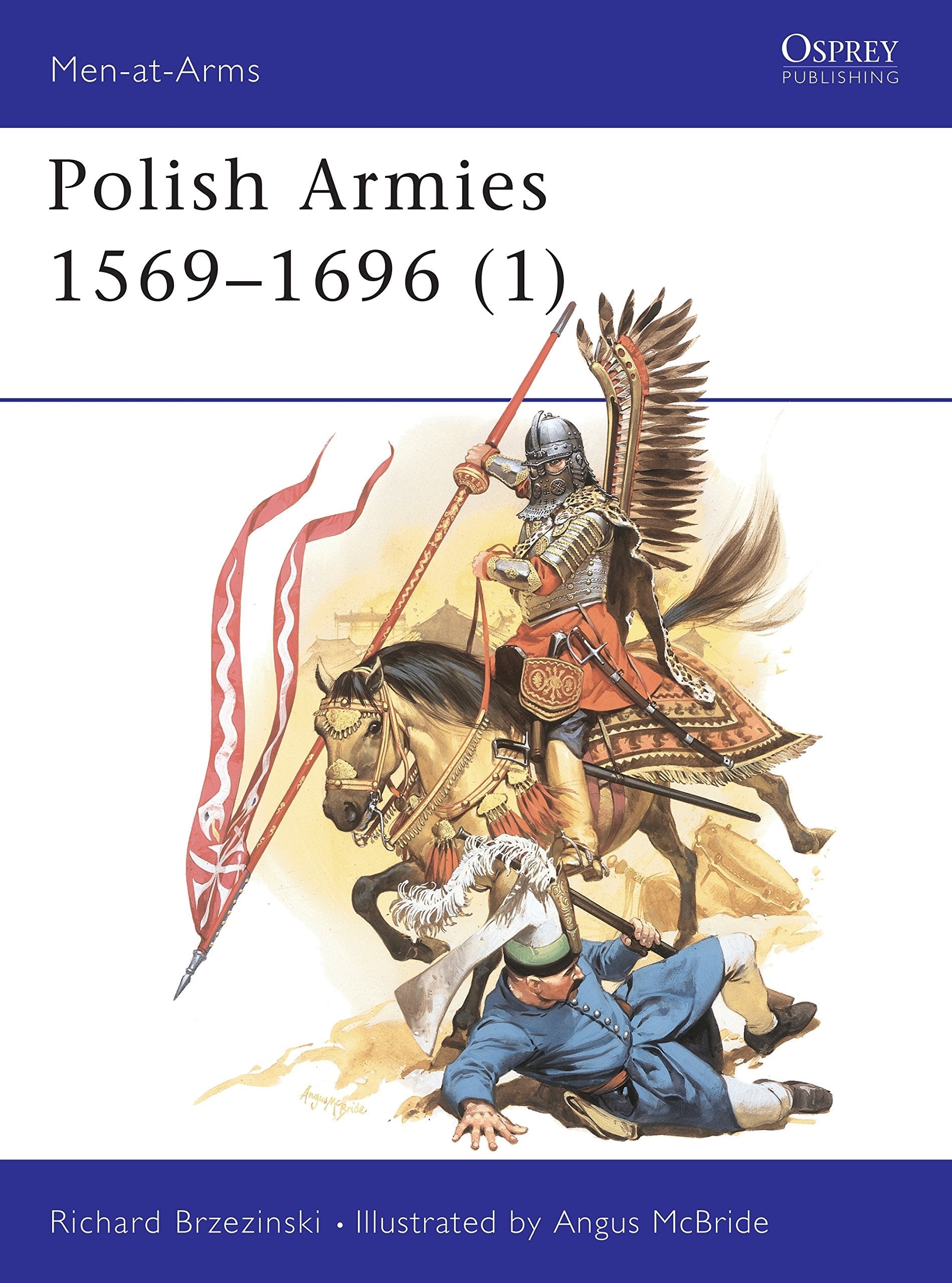 Polish Armies (1) : 1569-1696 (Men-At-Arms Series, 184) (Men-at-Arms, 184) used book depot