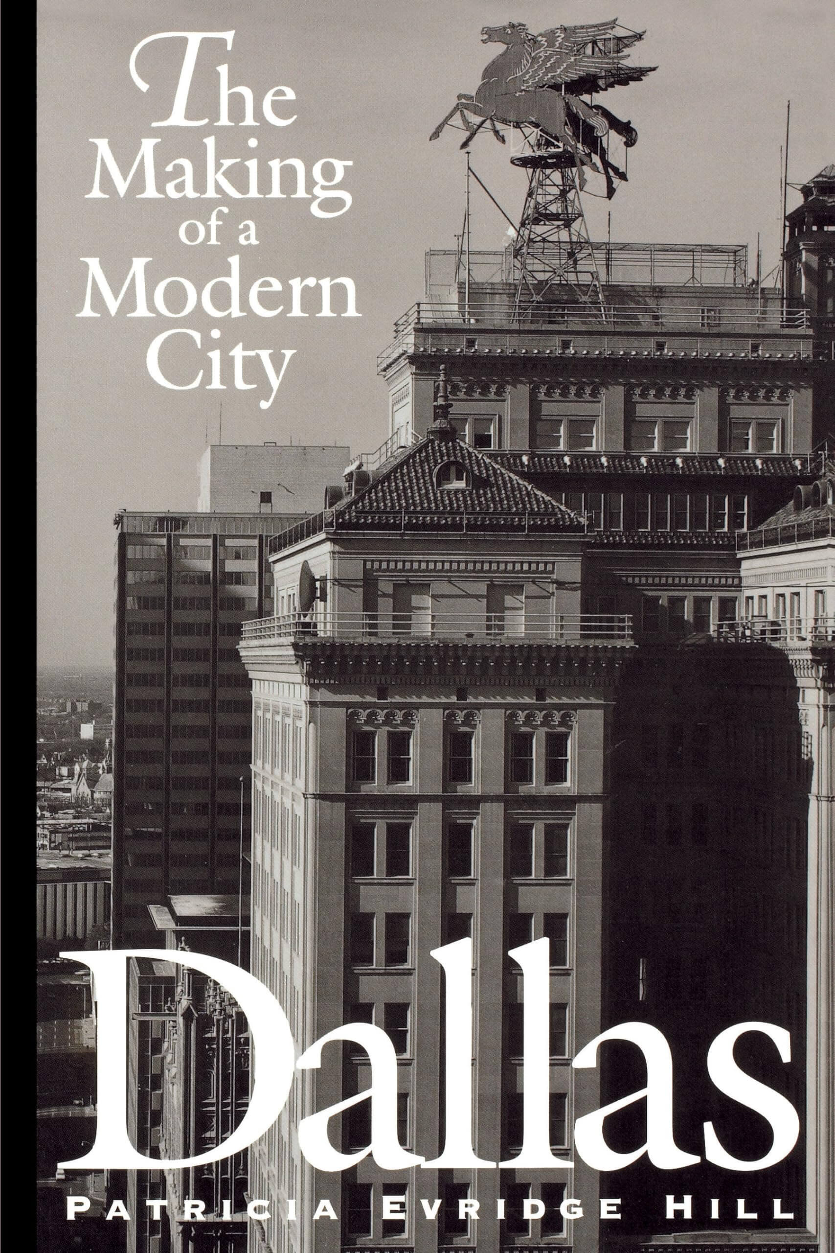 Dallas: The Making of a Modern City used book depot