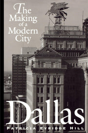 Dallas: The Making of a Modern City used book depot