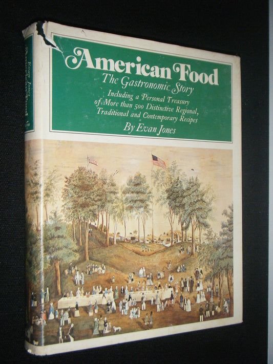 American food: The gastronomic story Jones, Evan