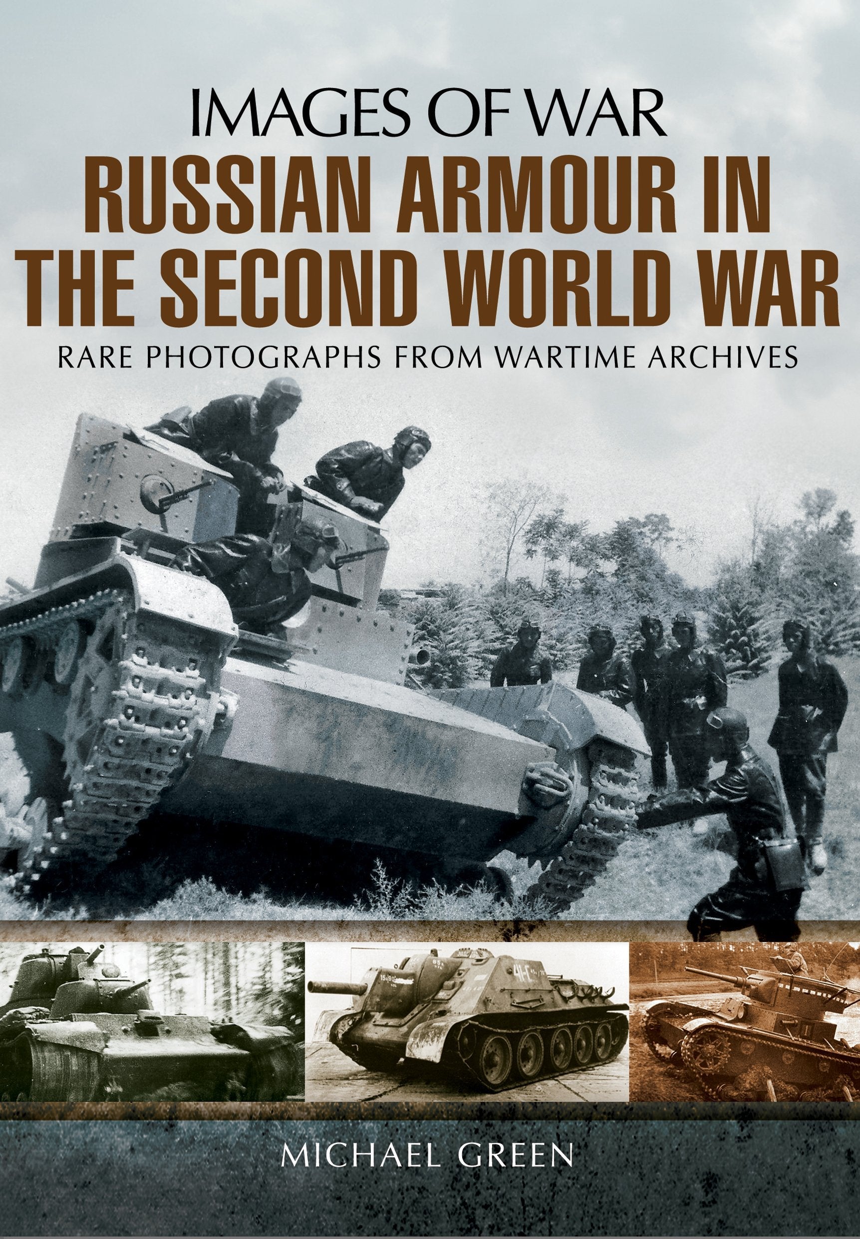 Russian Armour in the Second World War (Images of War) used book depot