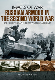 Russian Armour in the Second World War (Images of War) used book depot
