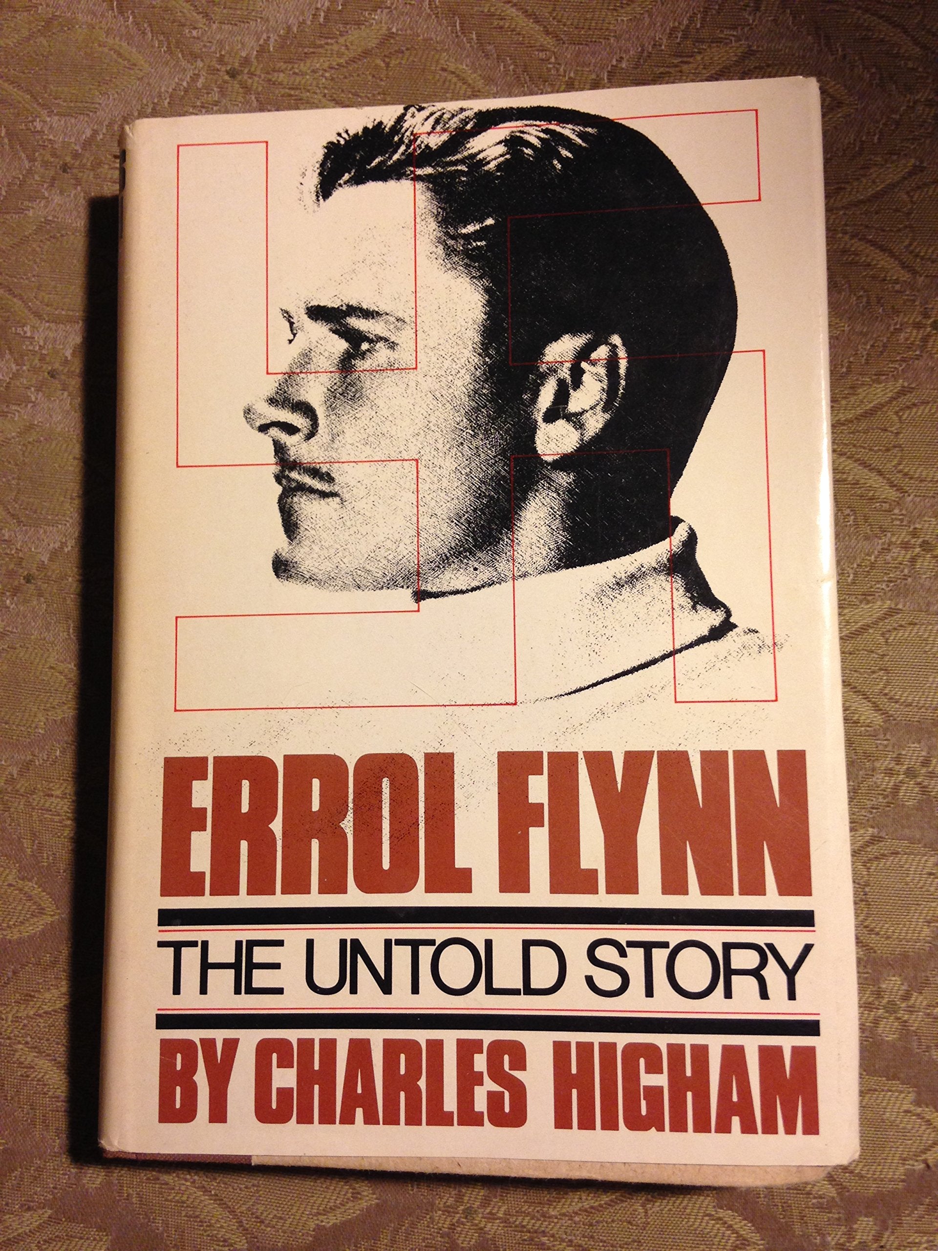 Errol Flynn: The Untold Story