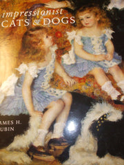 Impressionist Cats and Dogs: Pets in the Painting of Modern Life used book depot