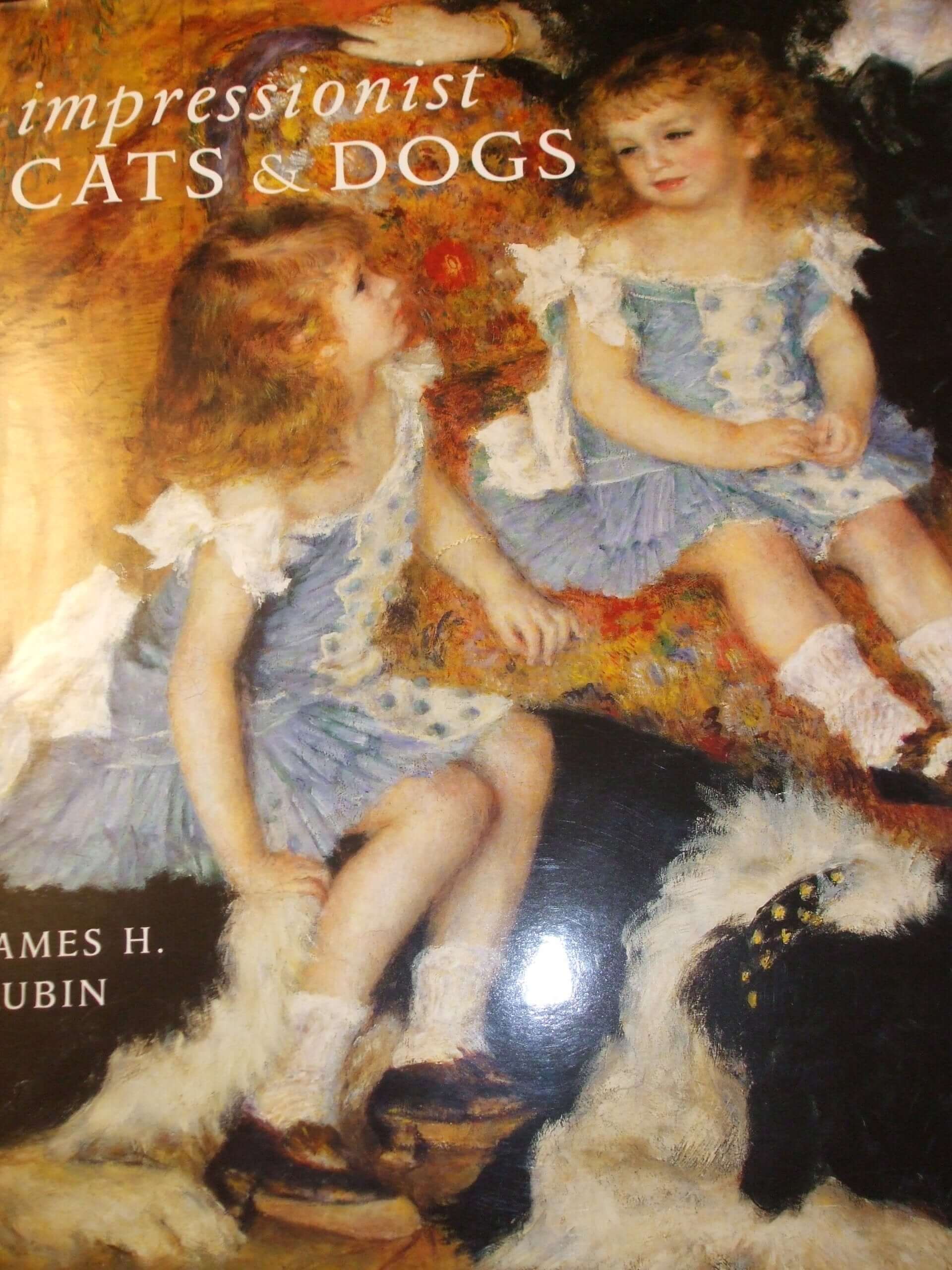 Impressionist Cats and Dogs: Pets in the Painting of Modern Life used book depot