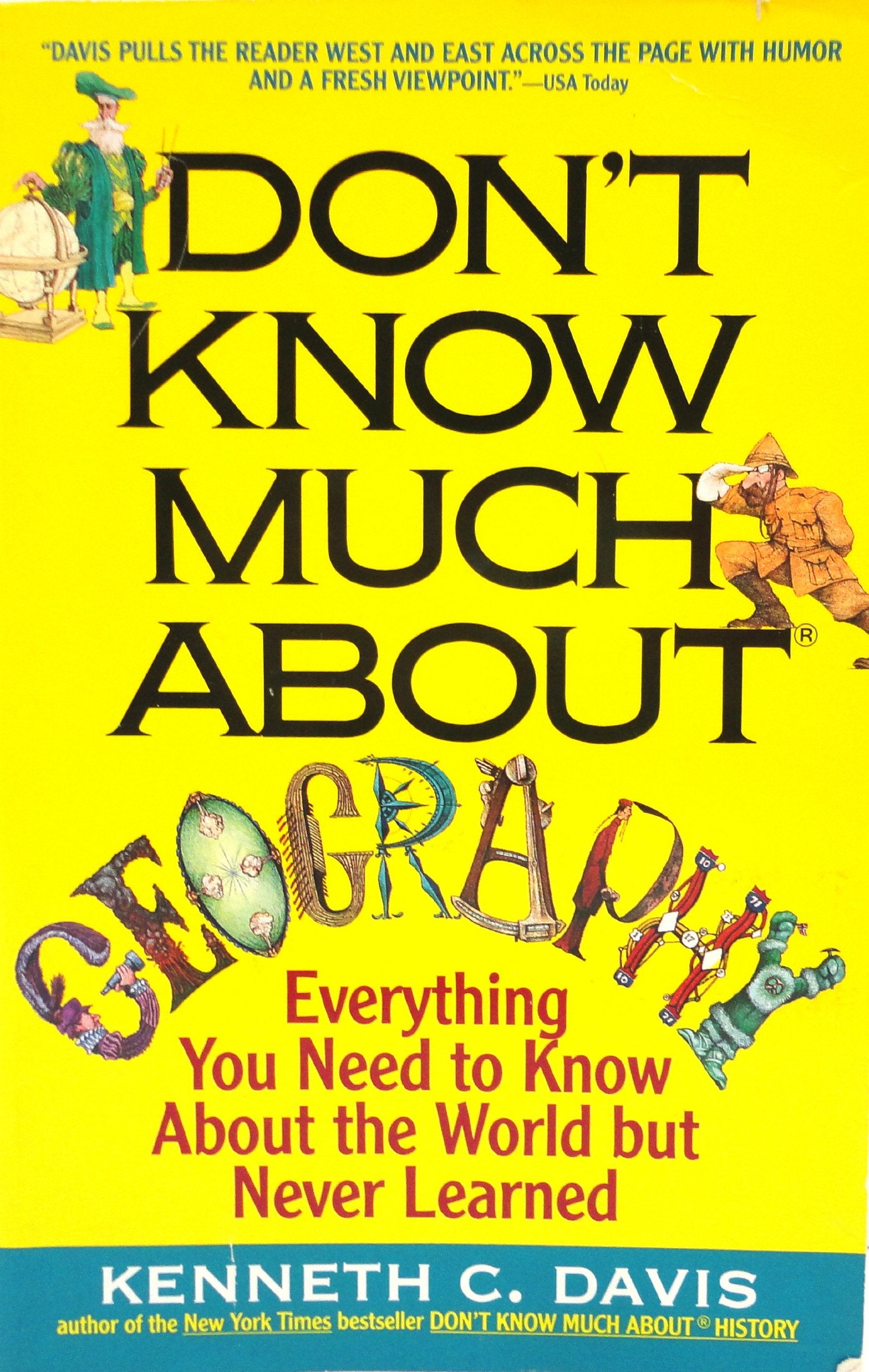 Don't Know Much About Geography: Everything You Need to Know About the World but Never Learned