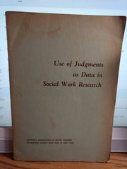 Use of Judgments as Data in Social Work Research