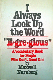 I Always Look Up the Word "Egregious" used book depot