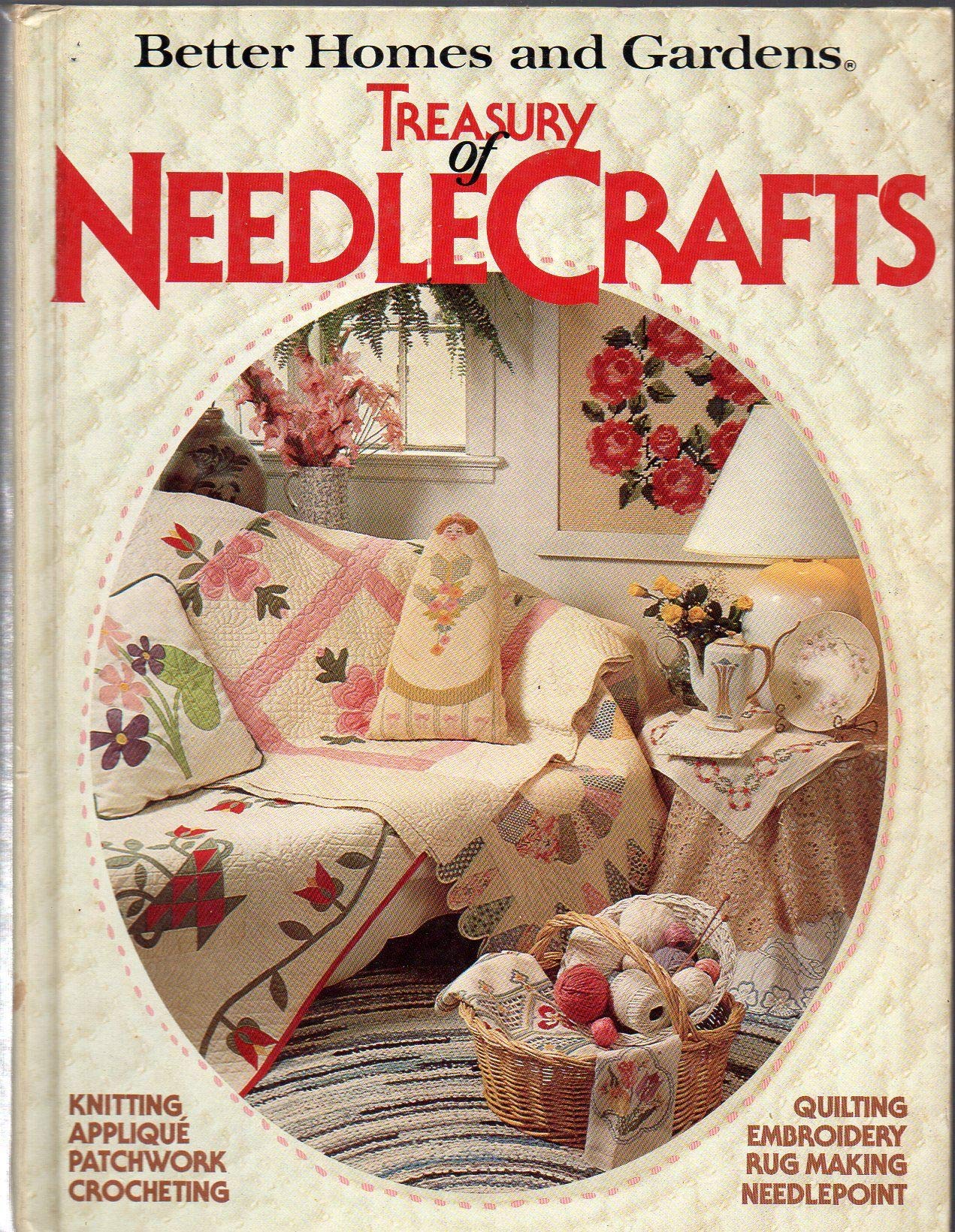 Better homes and gardens treasury of needlecrafts (Better homes and gardens books) used book depot