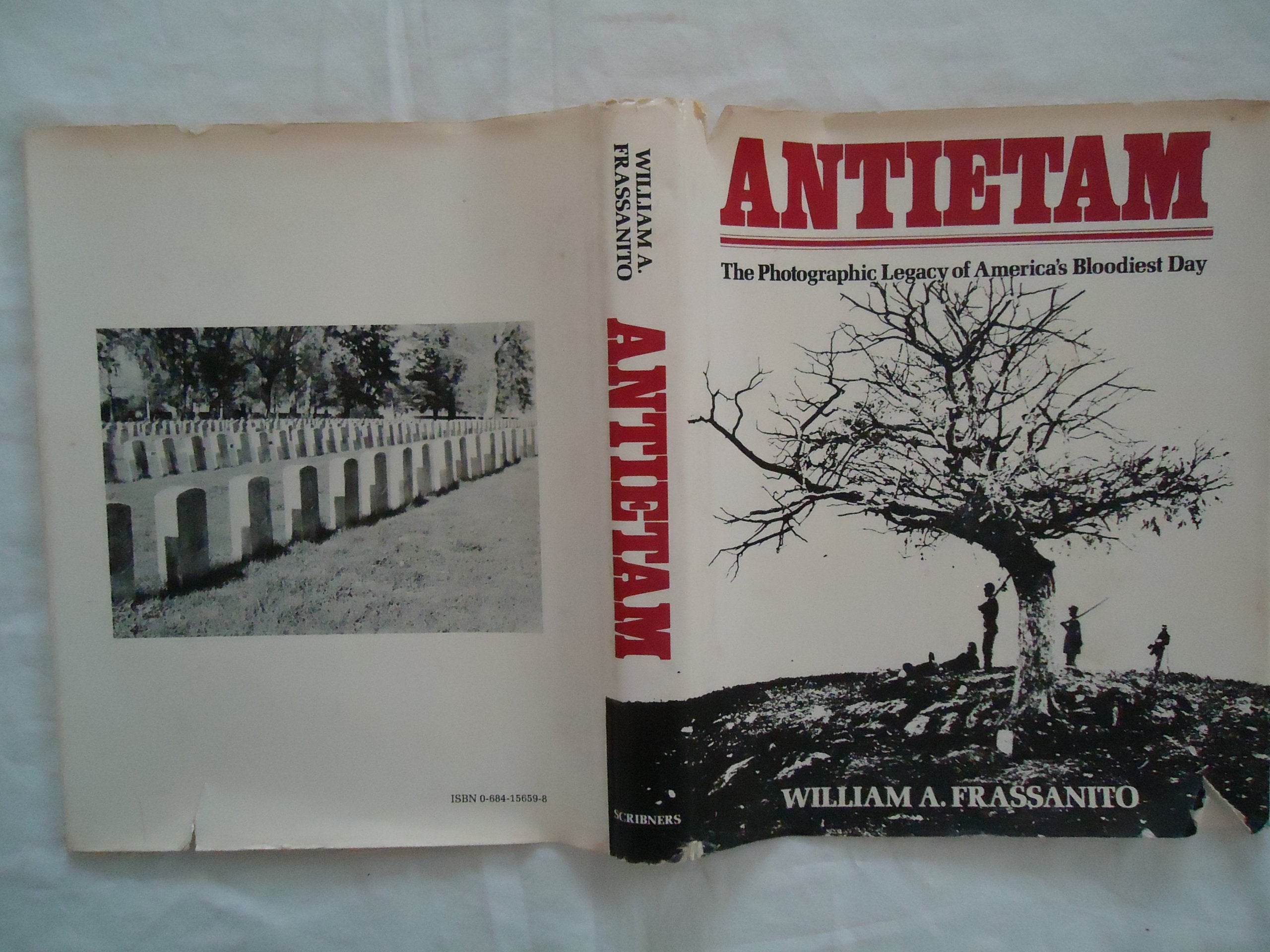 Antietam The Photgraphic Legacy of America's Bloodiest Day