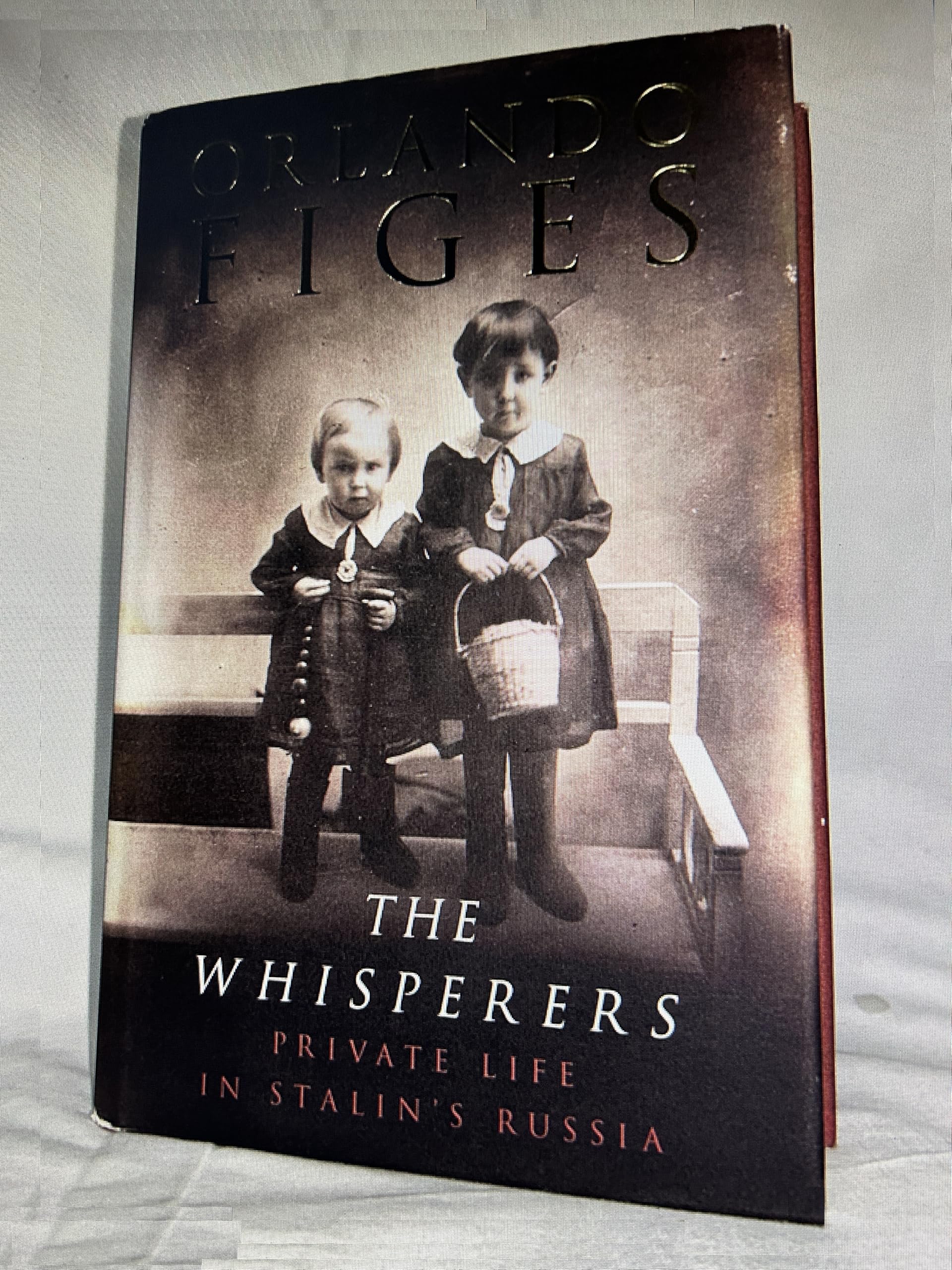 The Whisperers: Private Life in Stalin's Russia