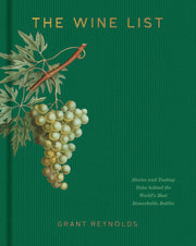 The Wine List: Stories and Tasting Notes behind the World's Most Remarkable Bottles used book depot