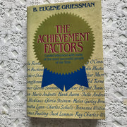 The Achievement Factors: Candid Interviews With Some of the Most Successful People of Our Time used book depot