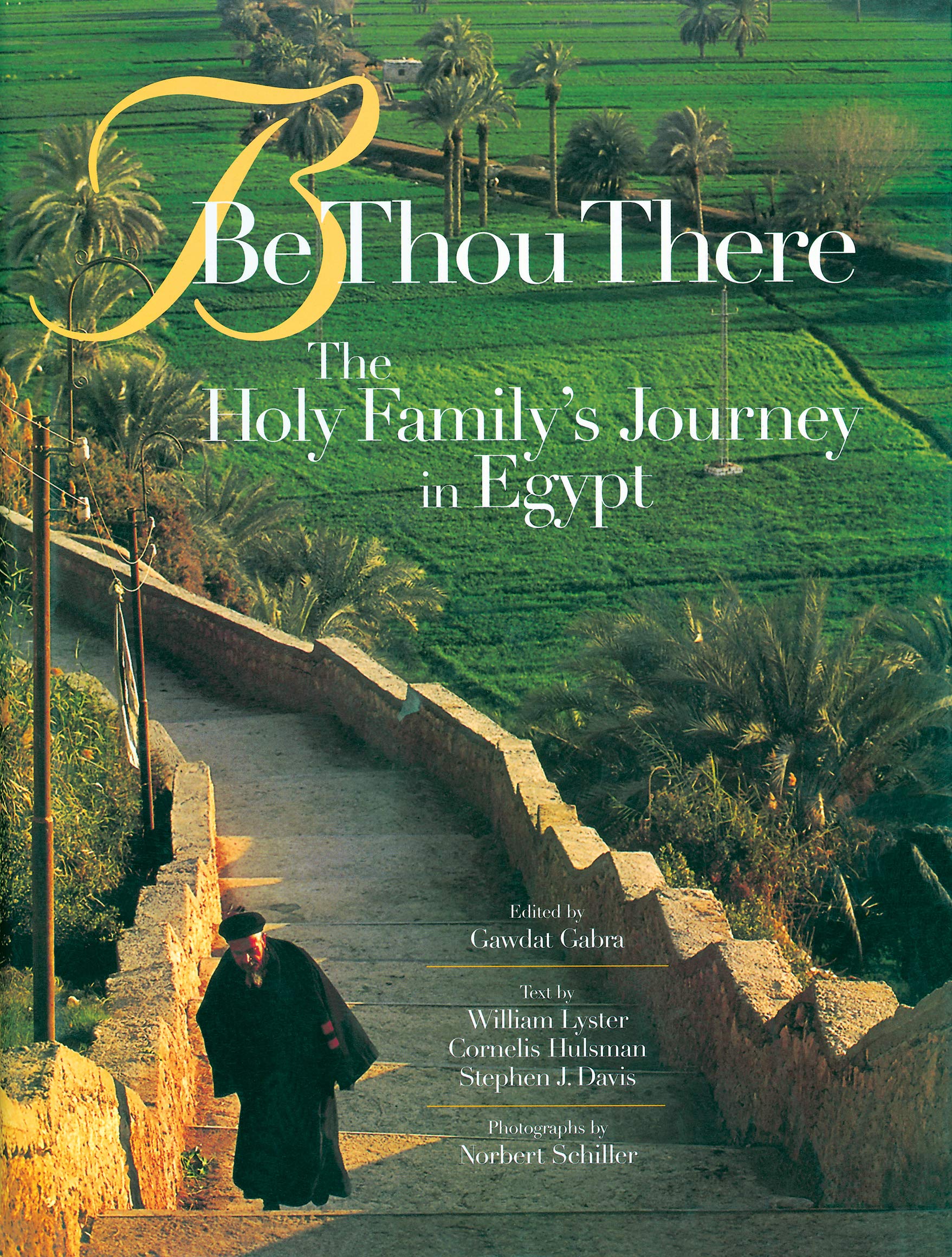Be Thou There: The Holy Family's Journey in Egypt used book depot