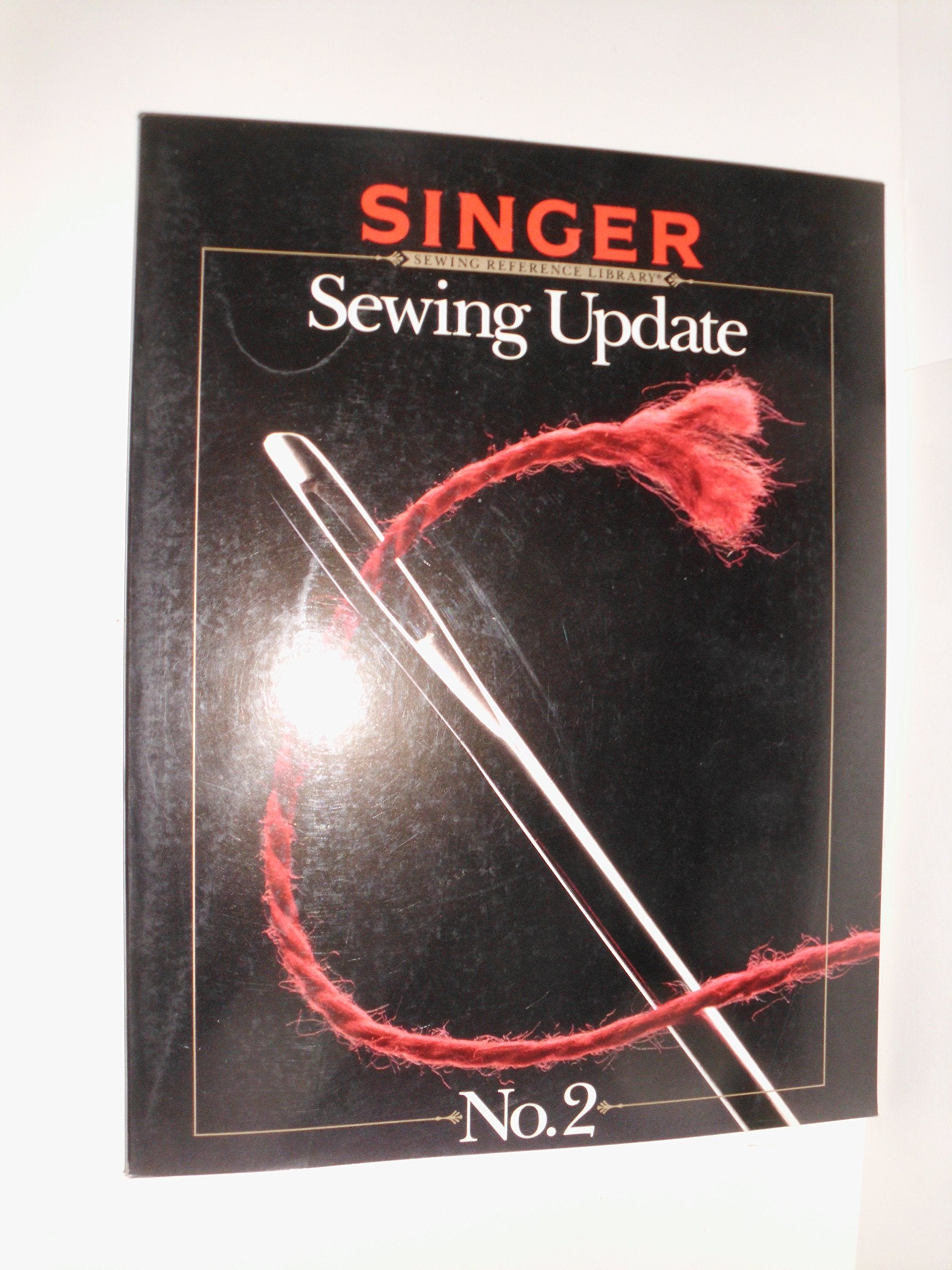 Sewing Update Number 2 (Singer Sewing Reference Library)
