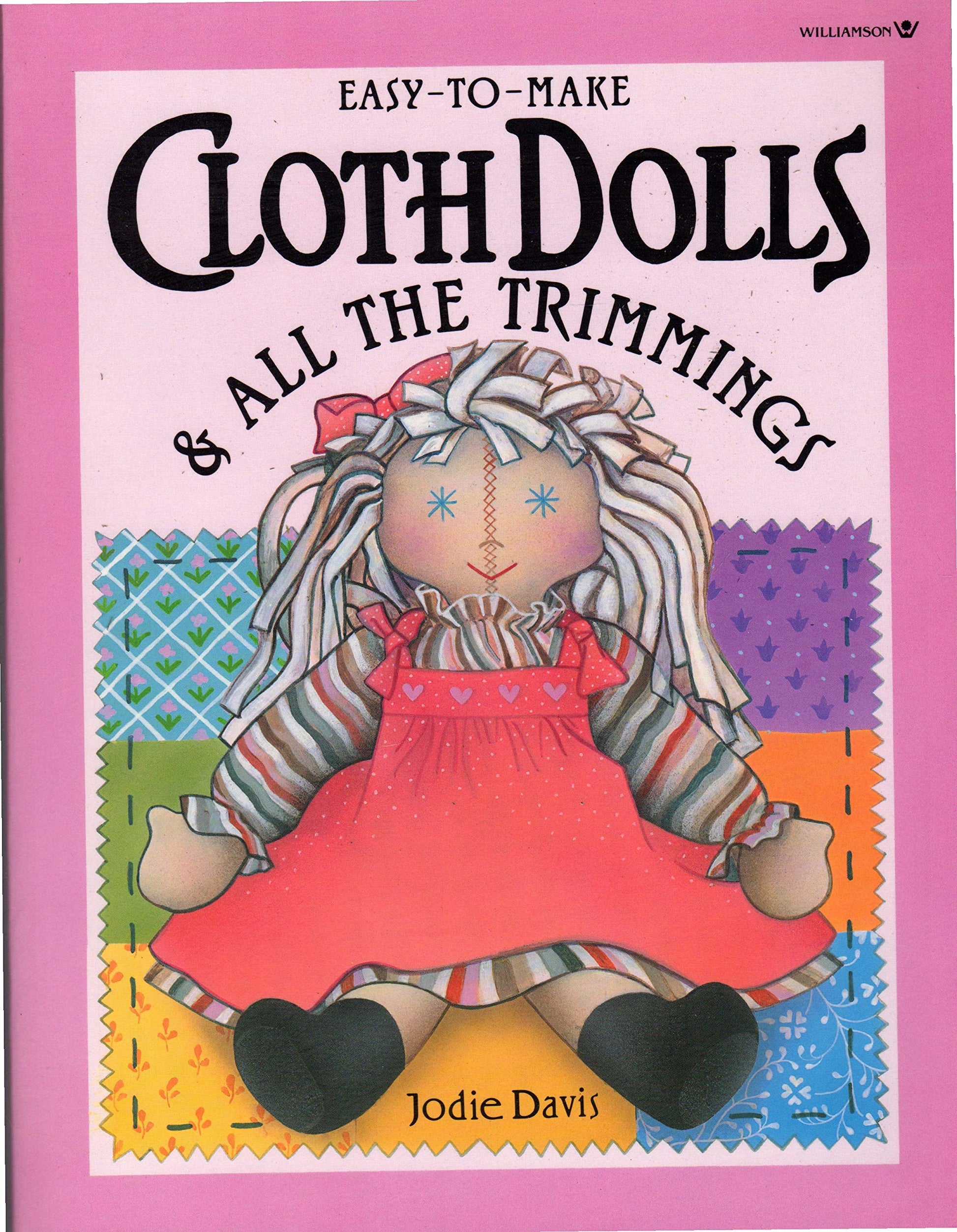 Easy to Make Cloth Dolls and All the Trimmings used book depot
