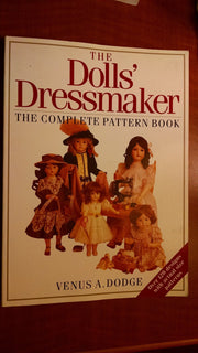 The Doll's Dressmaker: The Complete Pattern Book used book depot