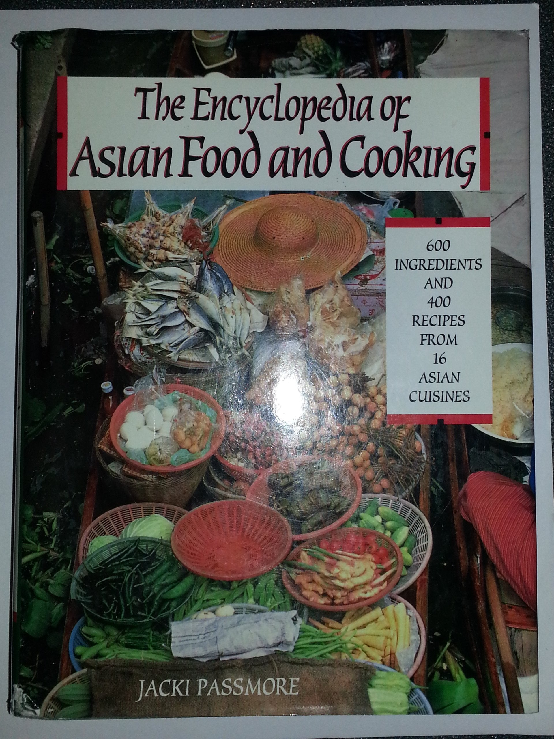 The Encyclopedia of Asian Food and Cooking