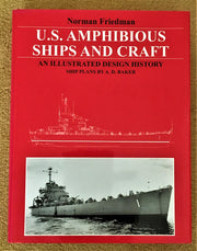 U.S. Amphibious Ships and Craft: An Illustrated Design History used book depot