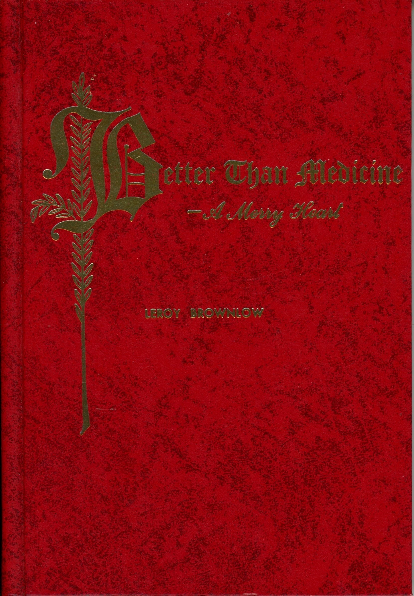 Better Than Medicine -- A Merry Heart used book depot