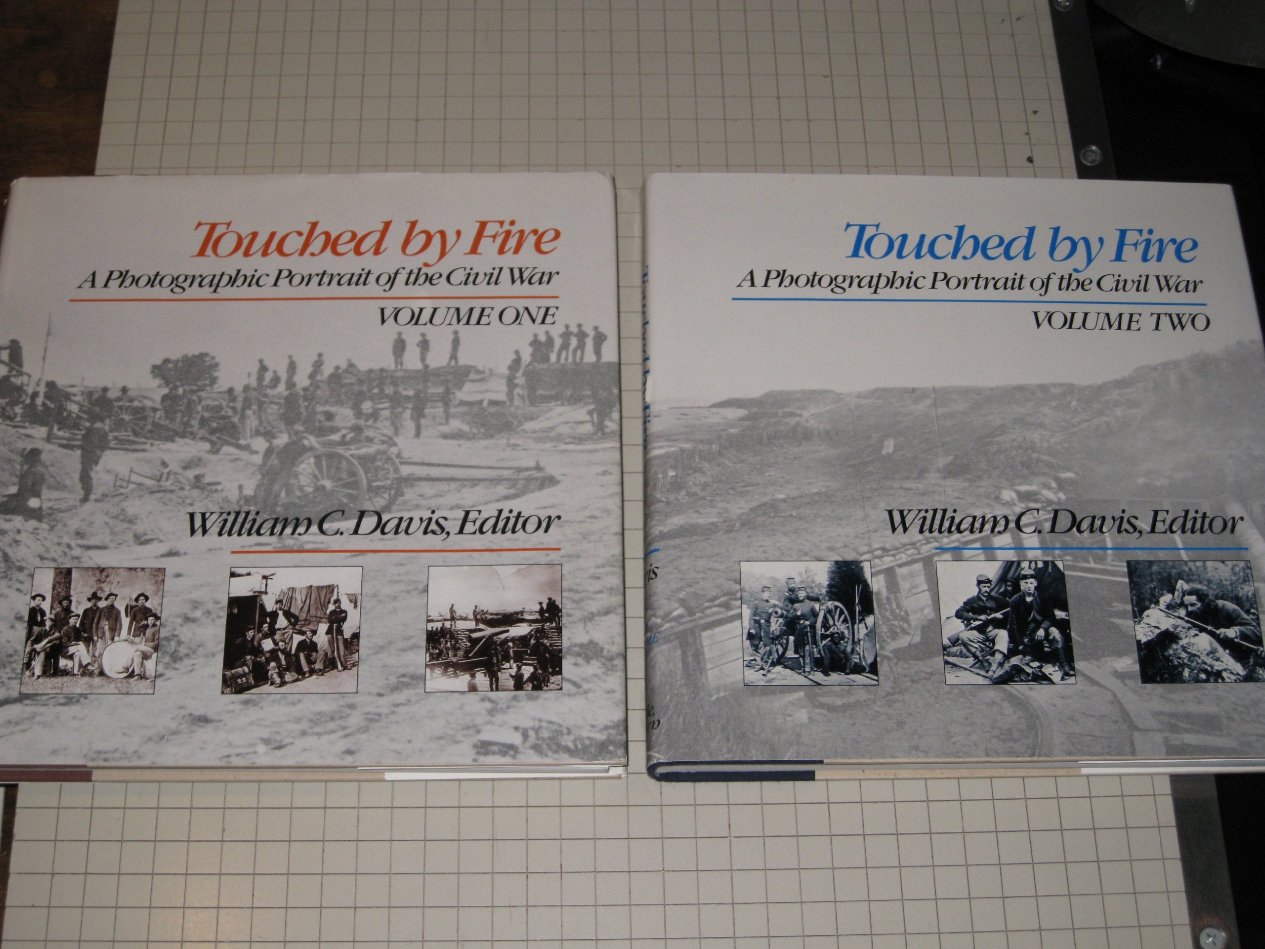 Touched by Fire: A Photographic Portrait of the Civil War, Volume Two