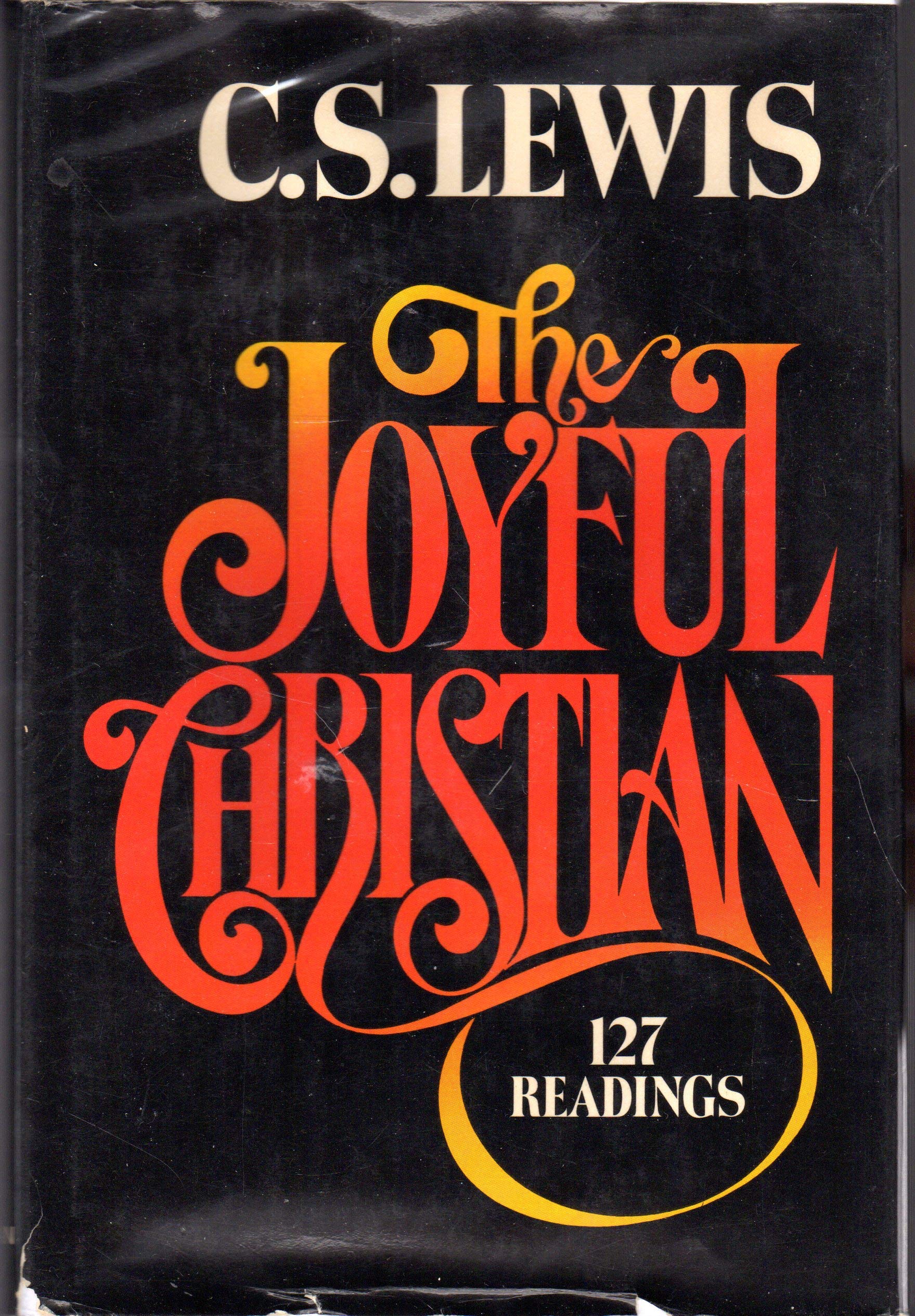 The Joyful Christian: 127 Readings from C. S. Lewis used book depot