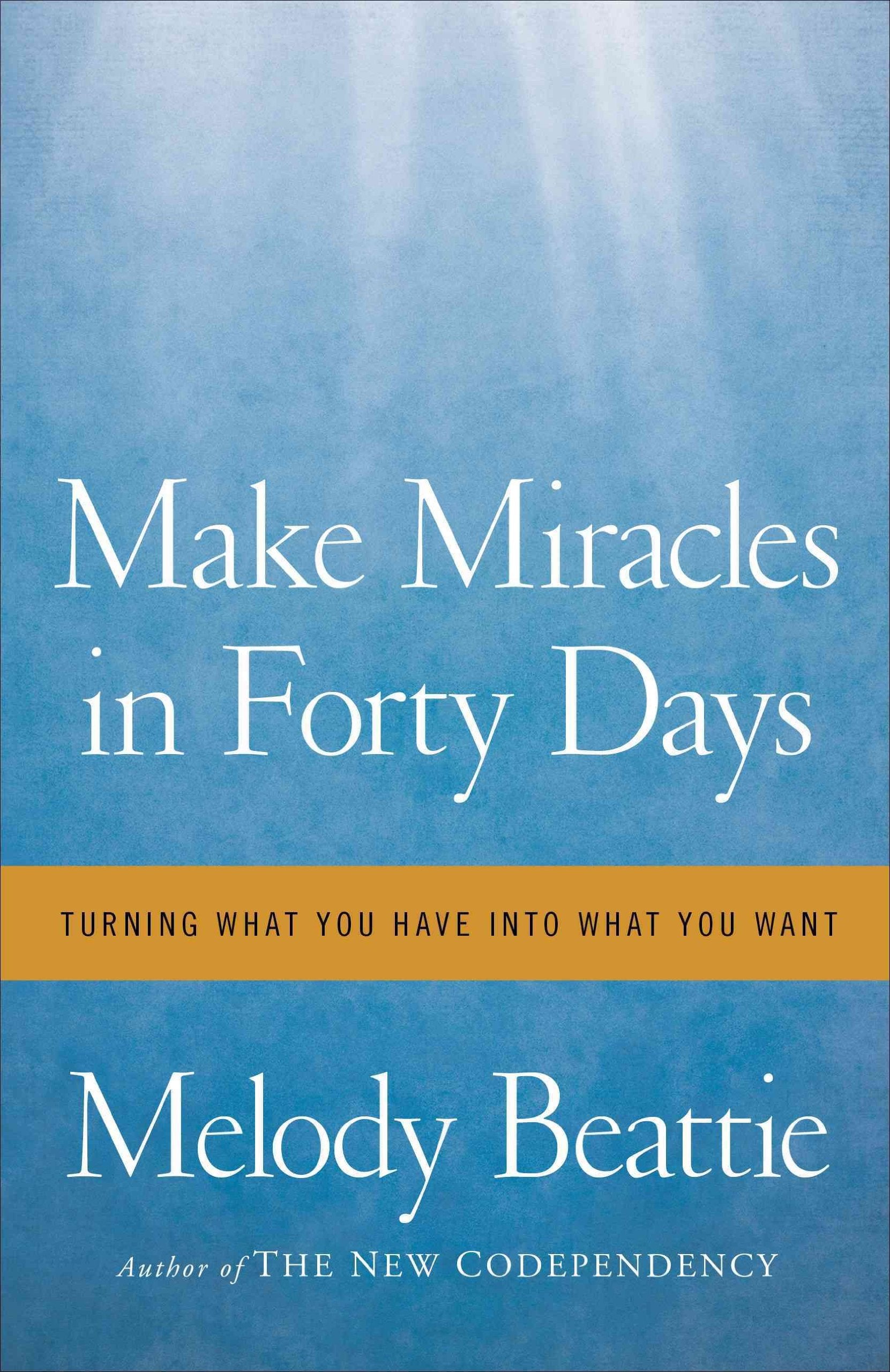 Make Miracles in Forty Days: Turning What You Have into What You Want used book depot