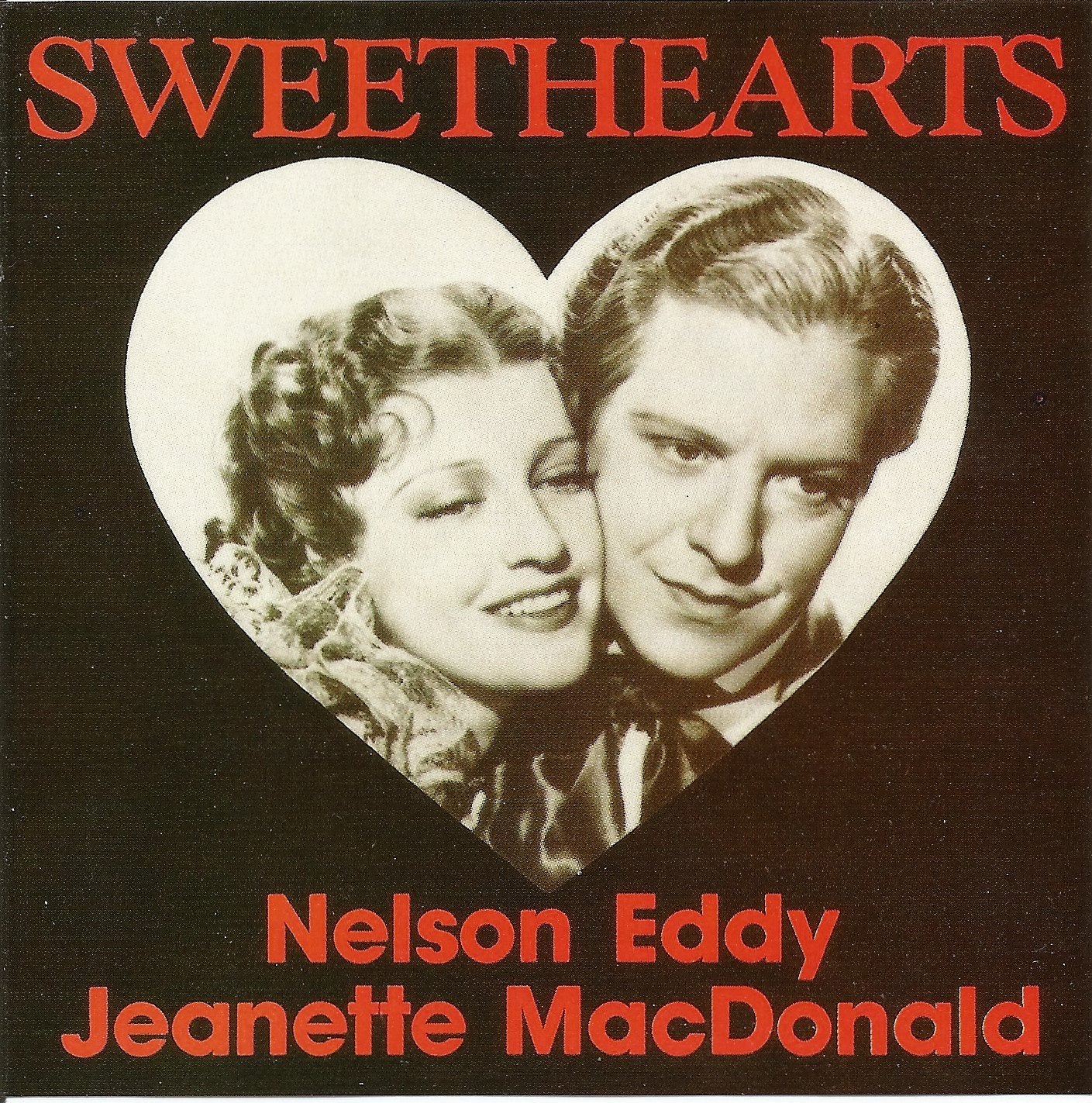 Sweethearts : Nelson Eddy and Jeanette MacDonald.