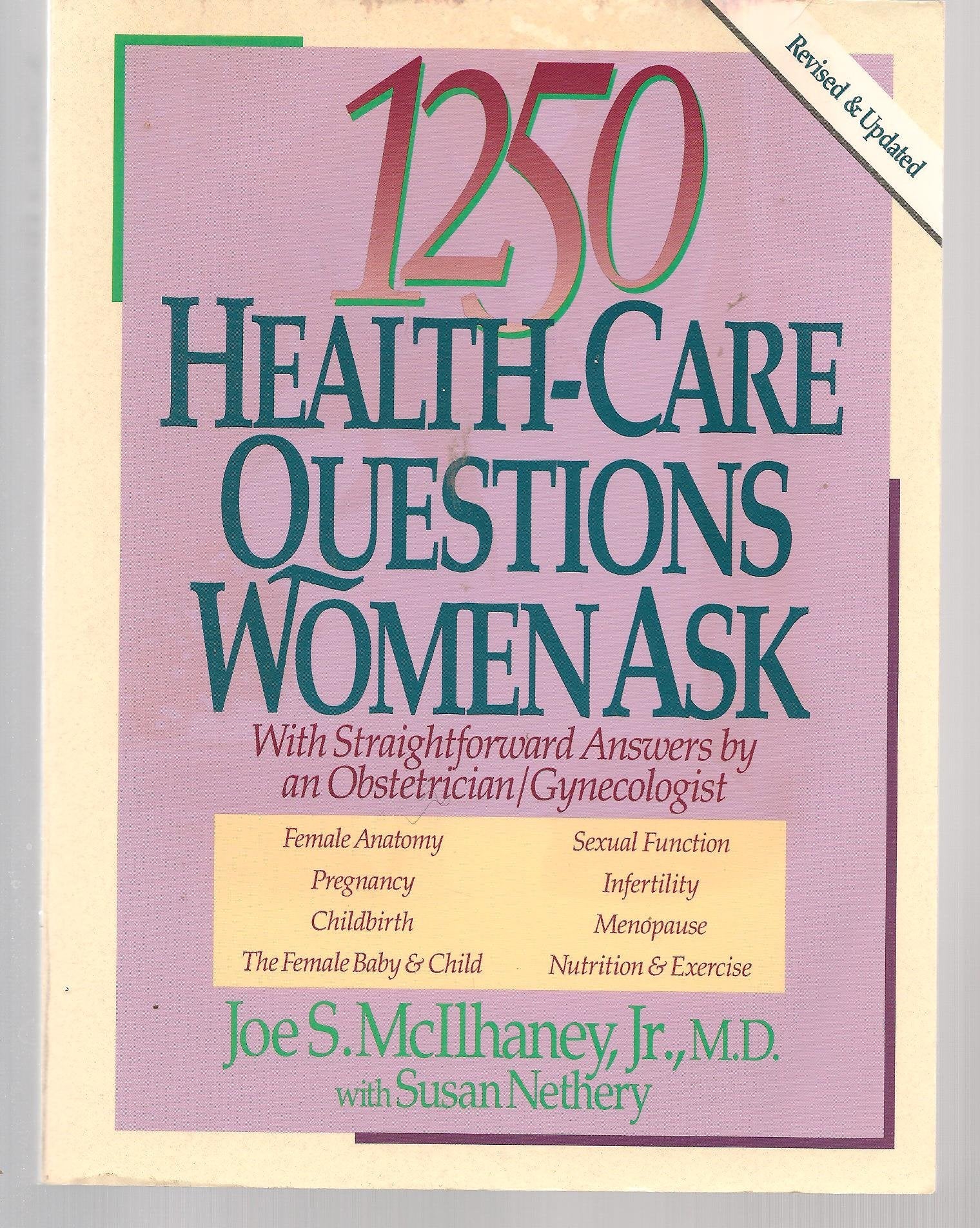 1250 Health-Care Questions Women Ask: With Straightforward Answers by an Obstetrician/Gynecologist used book depot