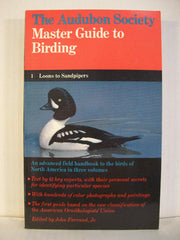 The Audubon Society Master Guide to Birding, Vol. 1: Loons to Sandpipers used book depot