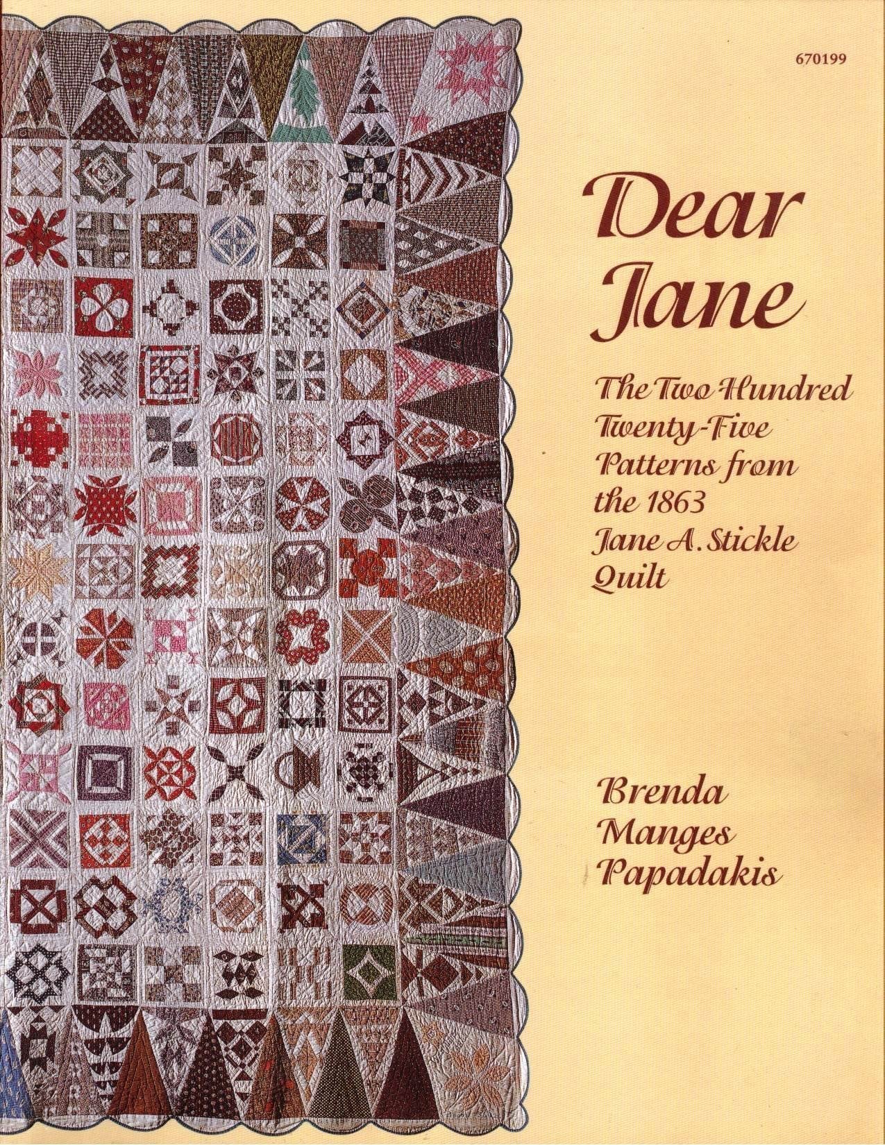 Dear Jane: the Two Hundred Twenty-five Patterns from the 1863 Jane A. Stickle Quilt used book depot