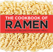 The Cookbook of Ramen: Fun & Easy Recipes for Every Meal!