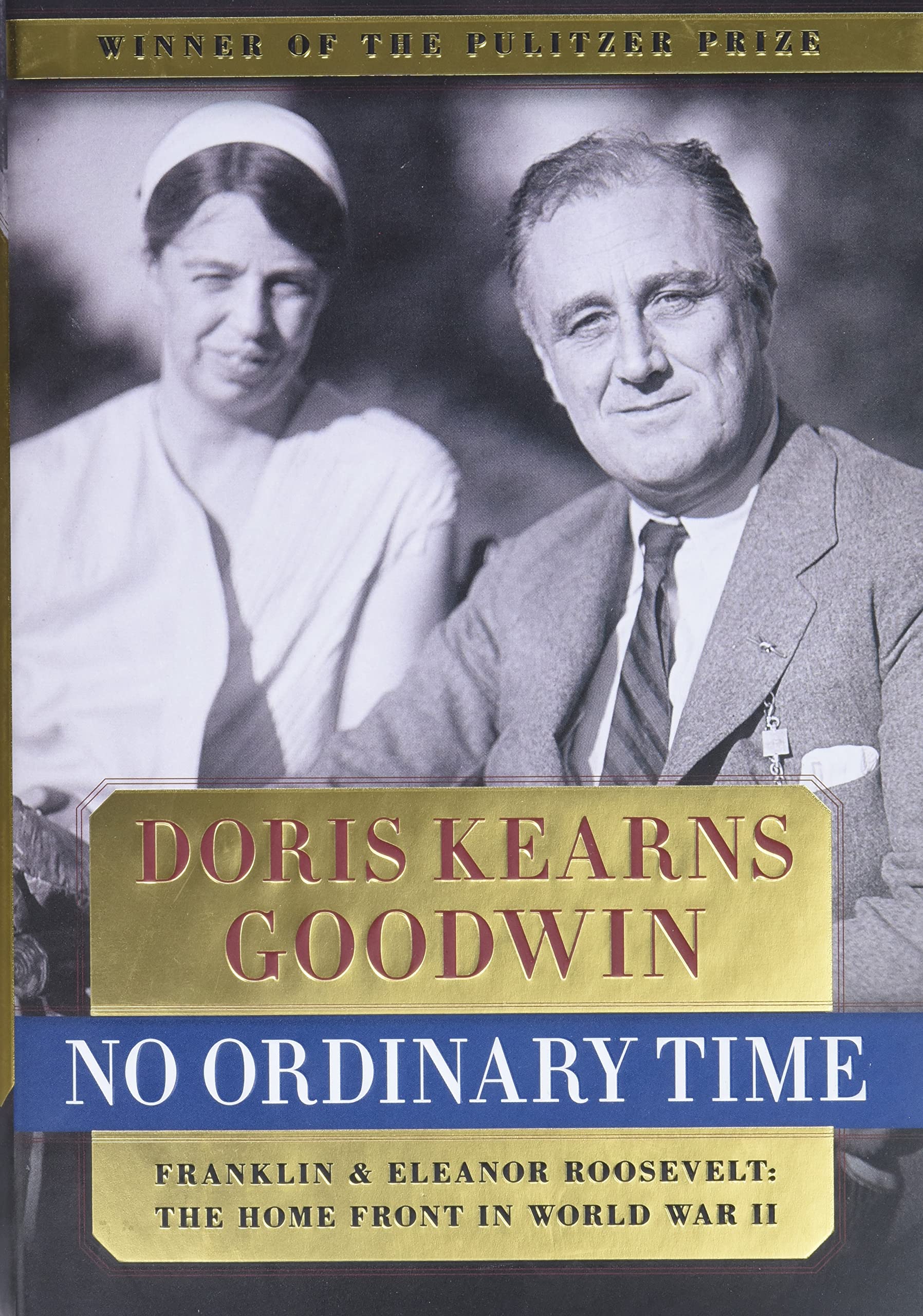 No Ordinary Time: Franklin & Eleanor Roosevelt: The Home Front in World War II used book depot