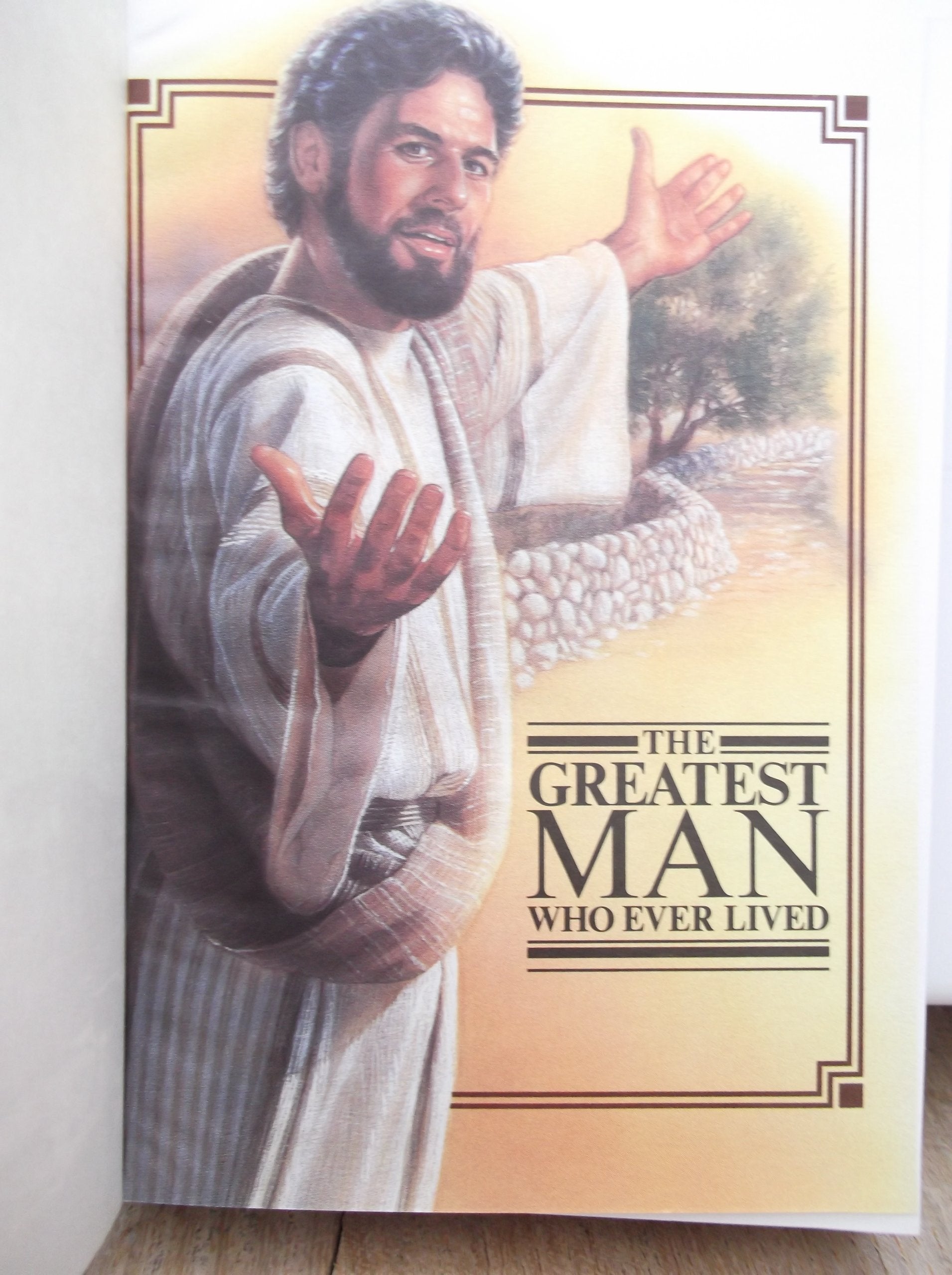 The greatest man who ever lived