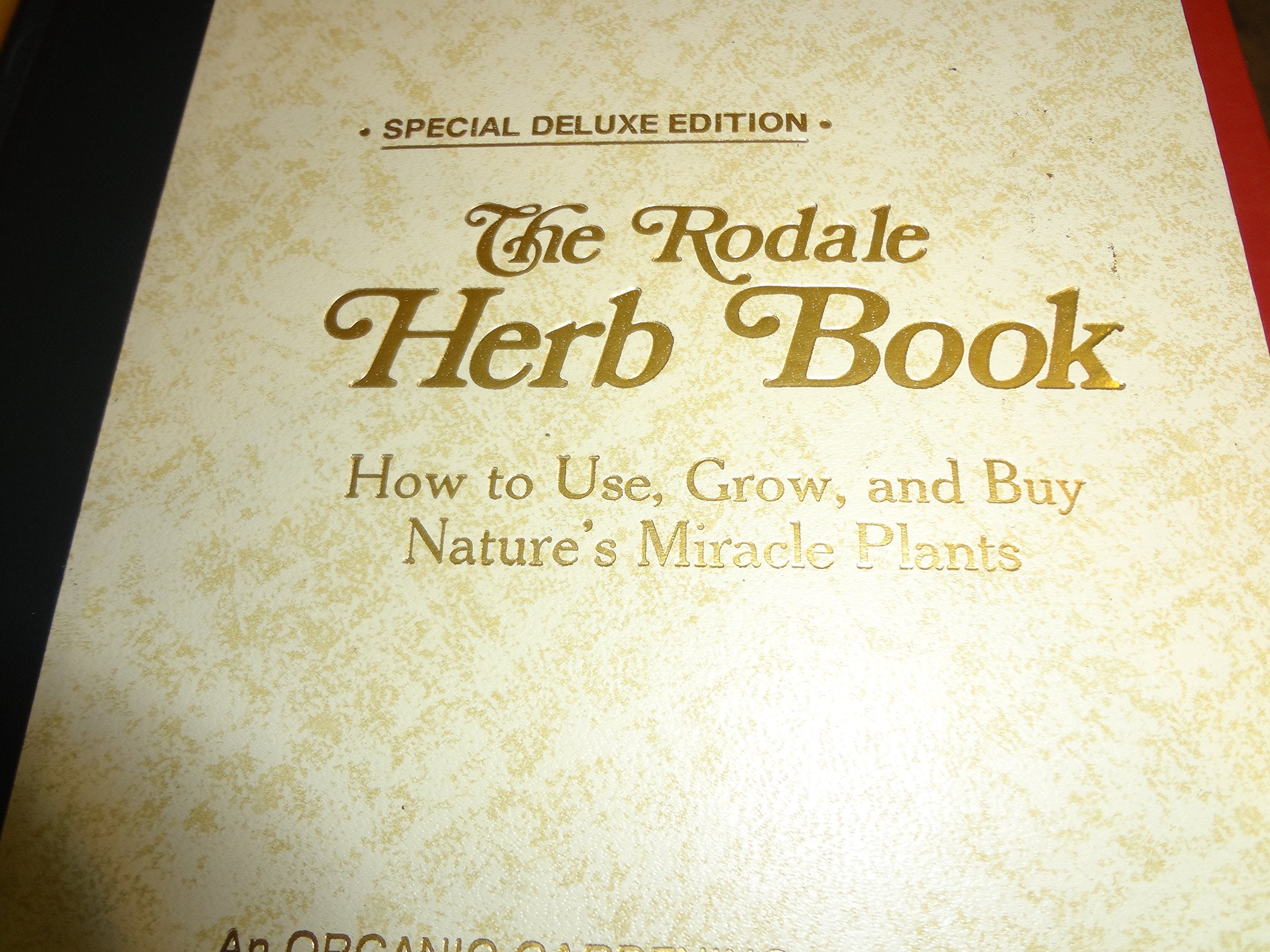 The Rodale Herb Book: How to Use, Grow, and Buy Nature's Miracle Plants used book depot