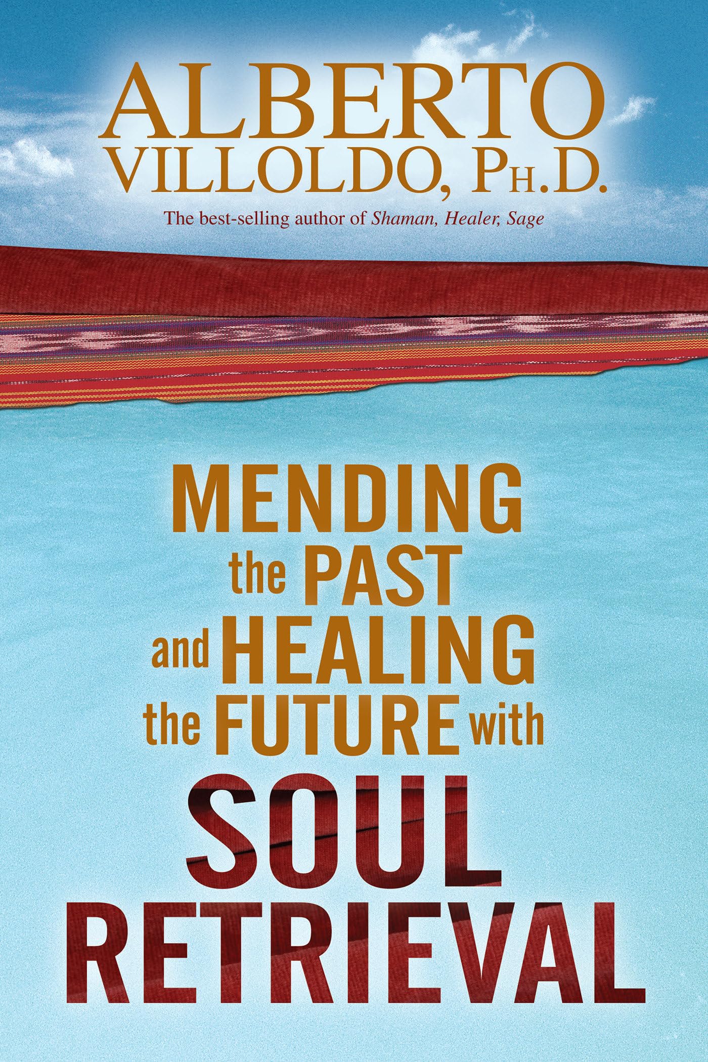 Mending the Past and Healing the Future with Soul Retrieval used book depot