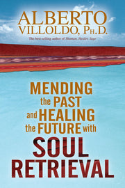 Mending the Past and Healing the Future with Soul Retrieval used book depot