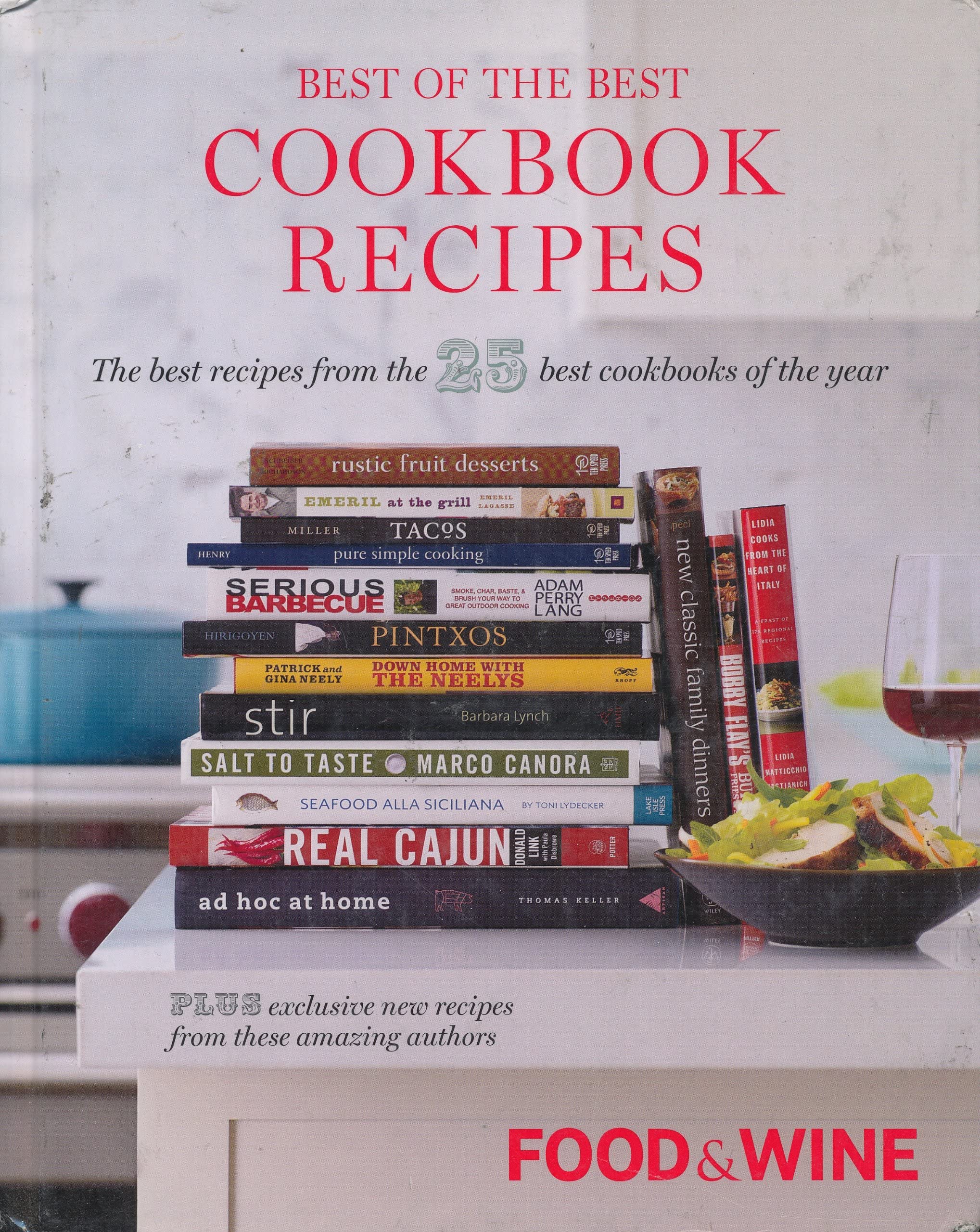 Best of the Best Cookbook Recipes, Vol. 13: The Best Recipes from the 25 Best Cookbooks of the Year (Food & Wine Books) used book depot