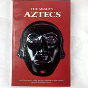 The mighty Aztecs