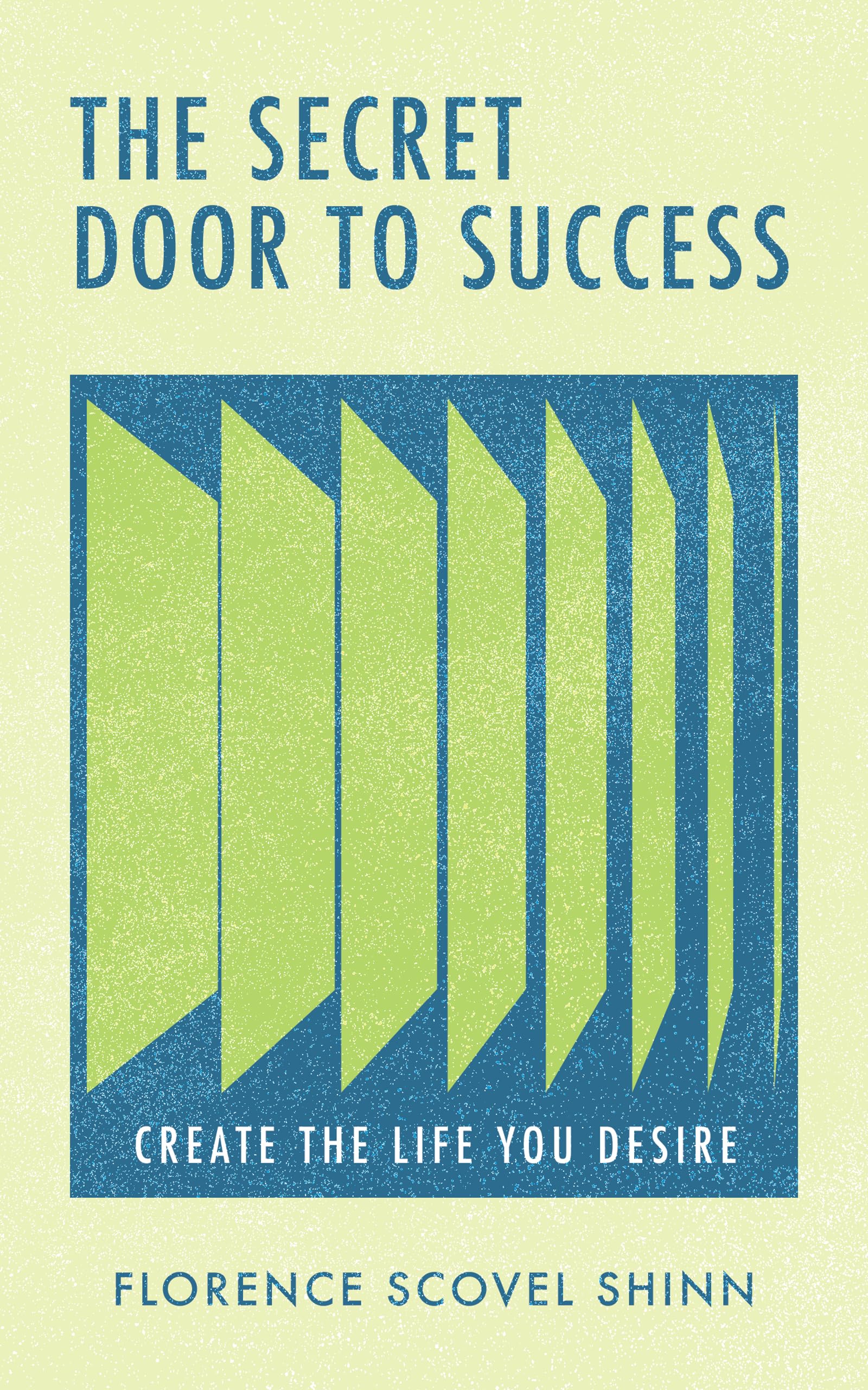 The Secret Door to Success: Create the Life You Desire used book depot