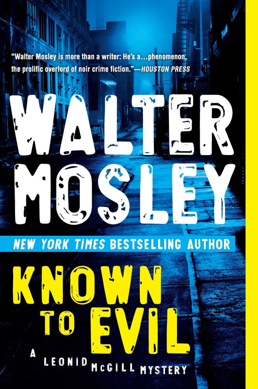 Known to Evil: A Leonid McGill Mystery [Paperback] Mosley, Walter
