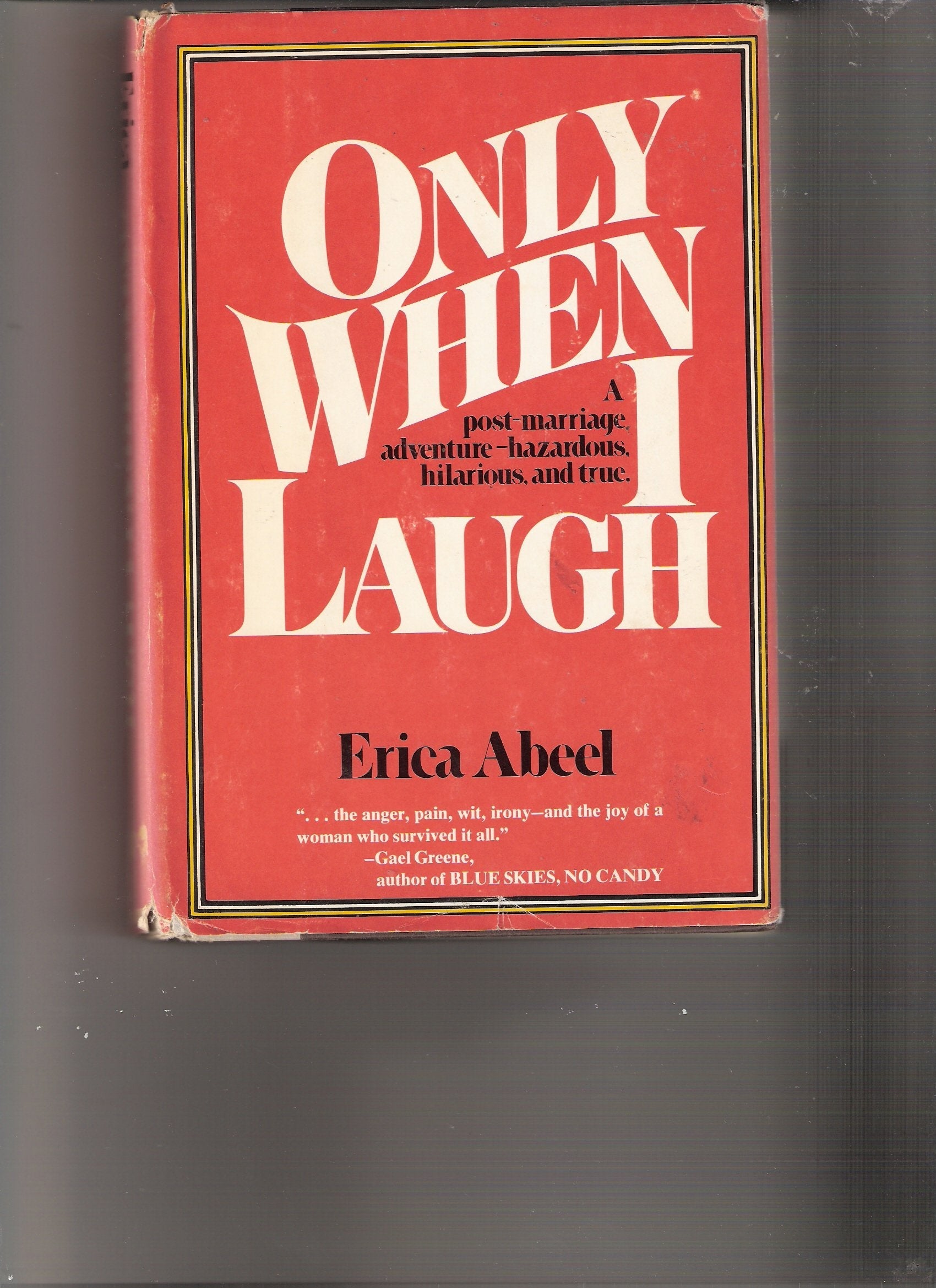 Only when I laugh used book depot
