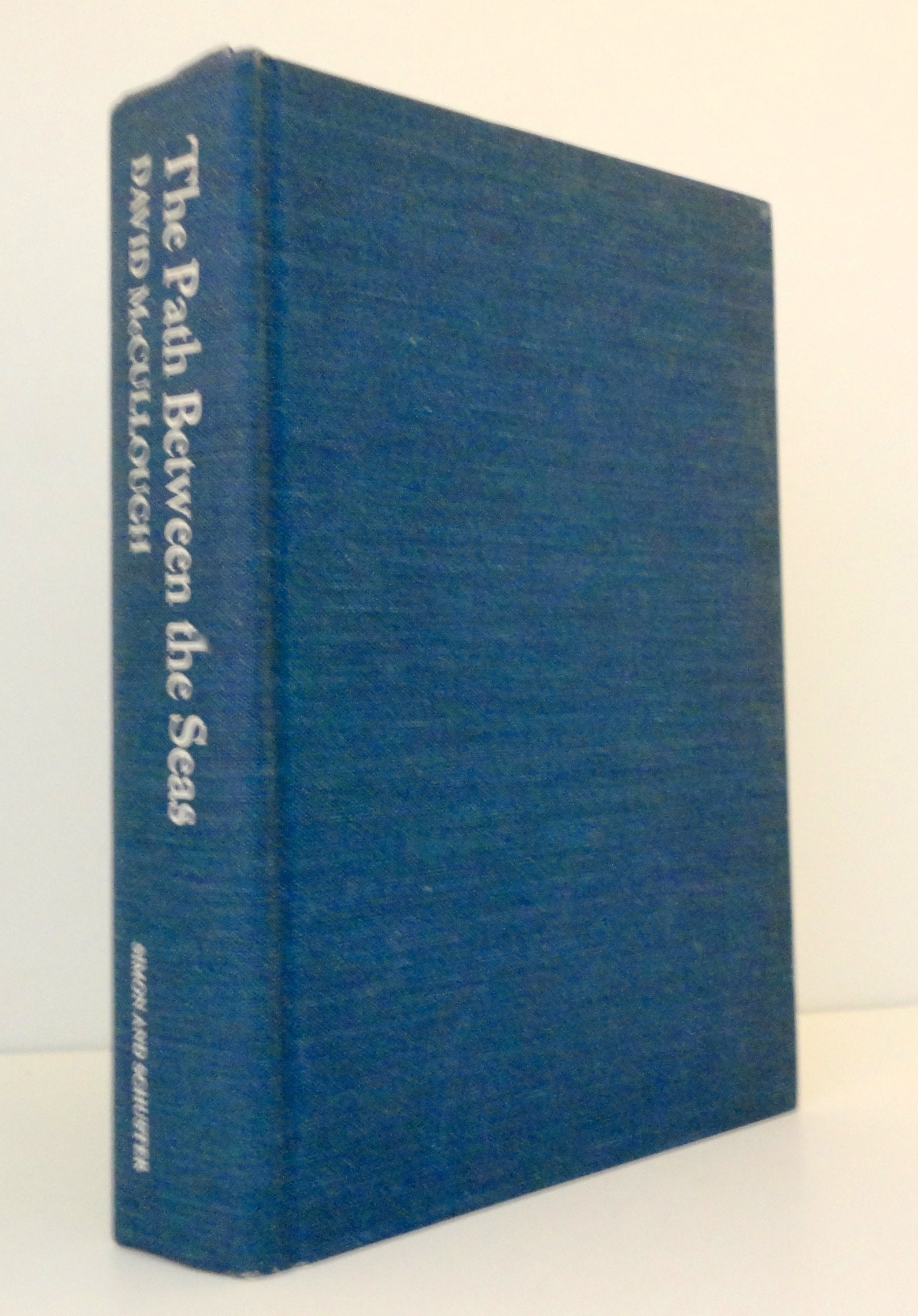 The Path Between the Seas: The Creation of the Panama Canal 1870-1914 by David McCullough (1977) Hardcover used book depot