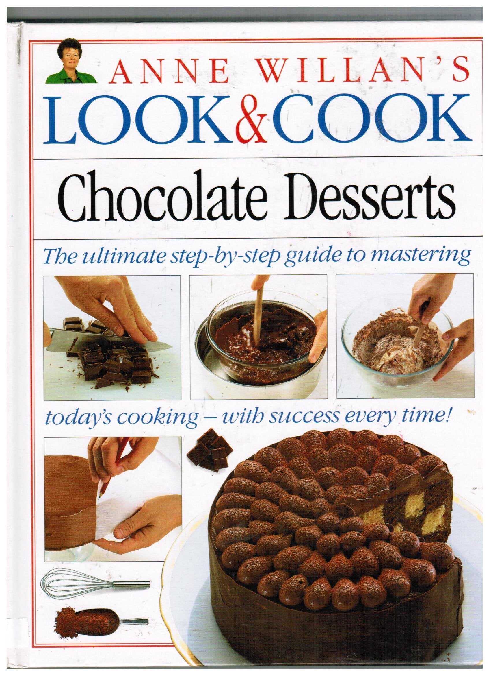 Chocolate Desserts (Anne Willan's Look & Cook) used book depot